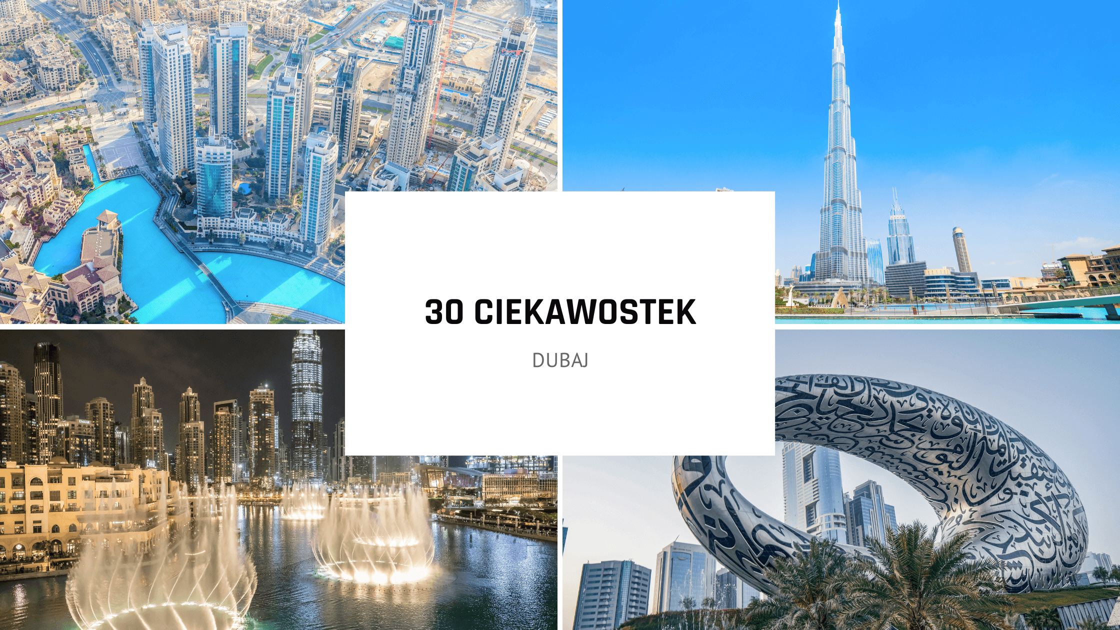 30 ciekawostek na temat Dubaju
