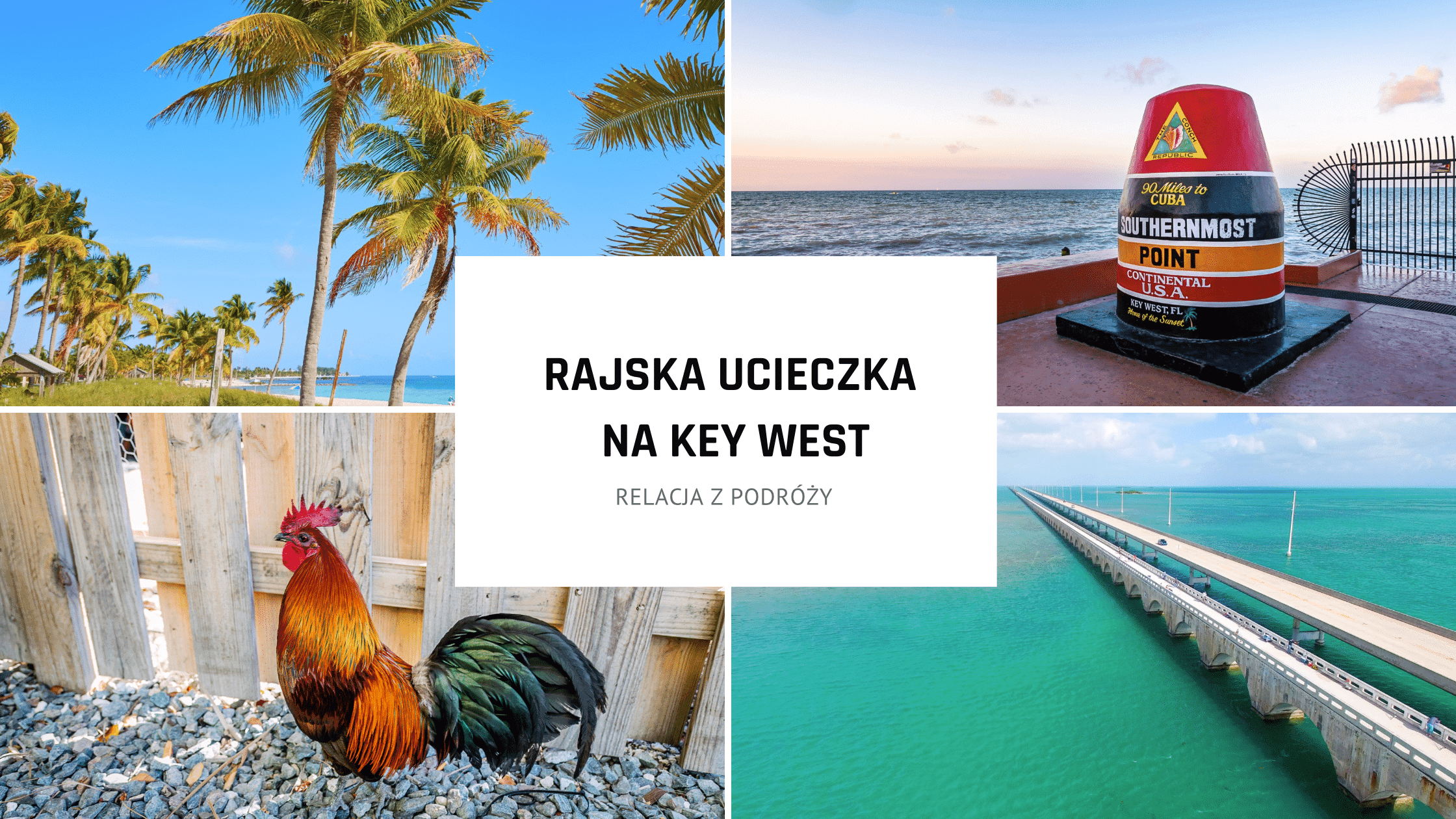Rajska ucieczka na Key West na Florydzie