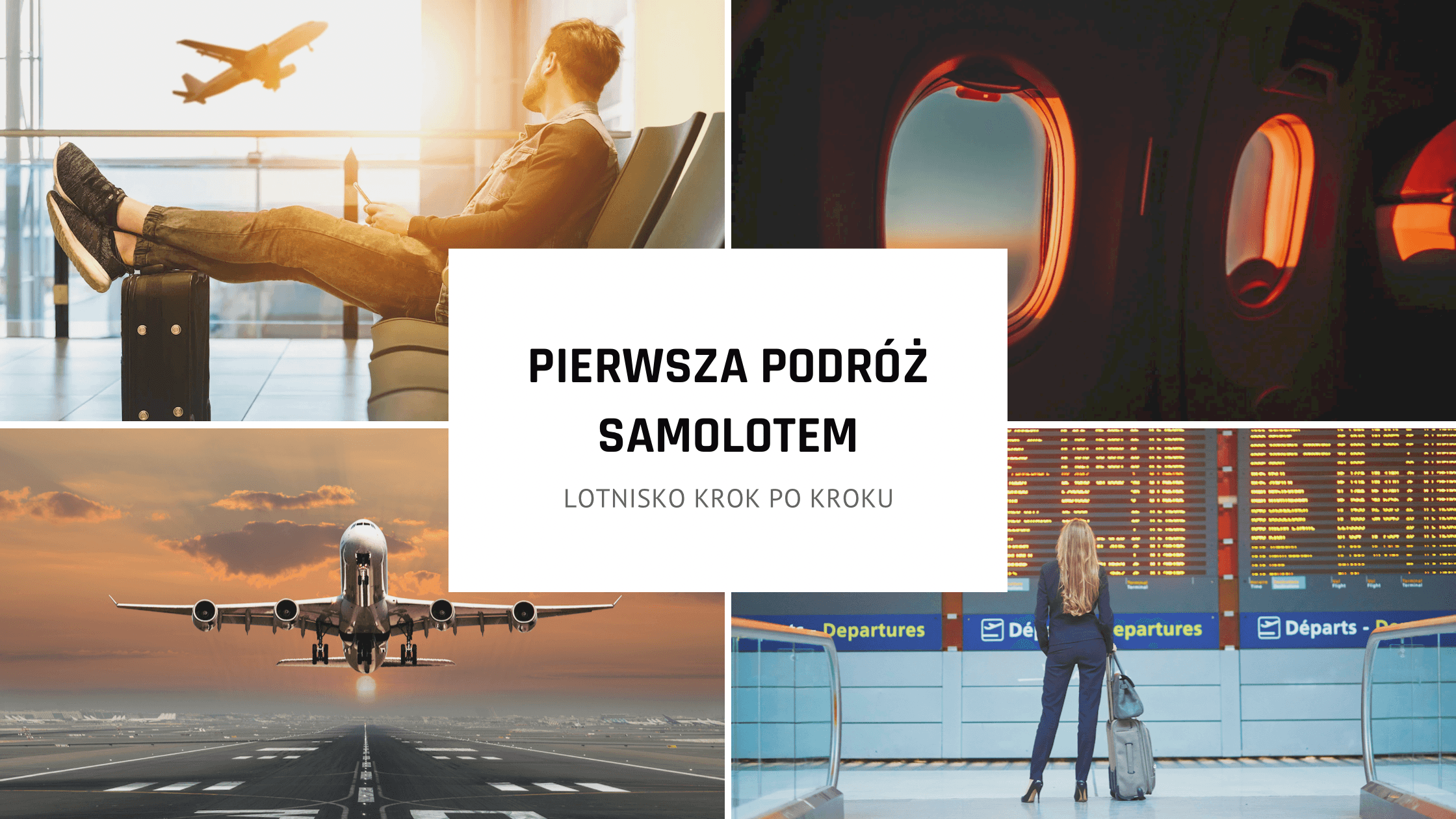 Pierwszy lot samolotem. Lotnisko krok po kroku