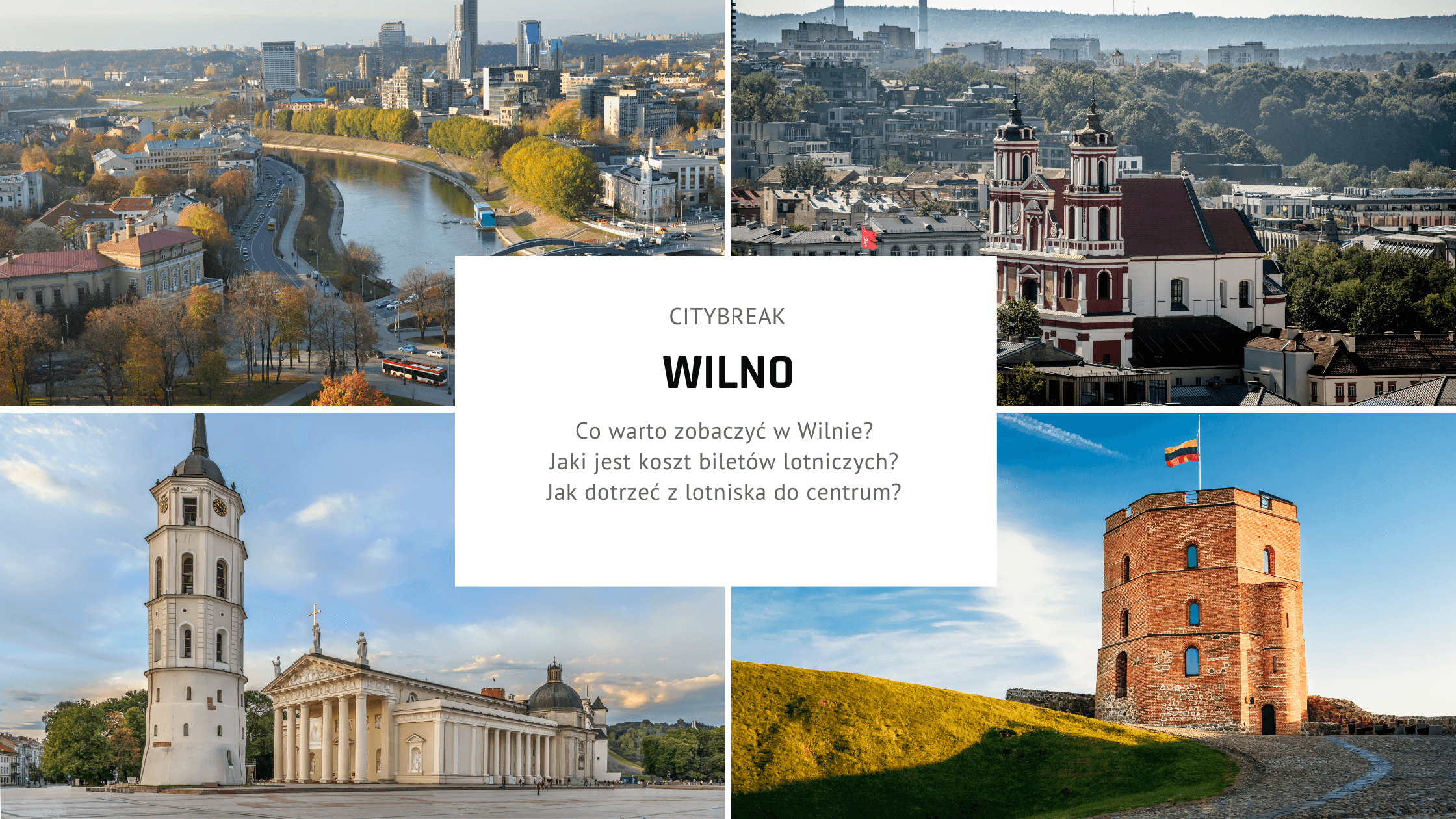 City Break w Wilnie – Plan na idealny weekend