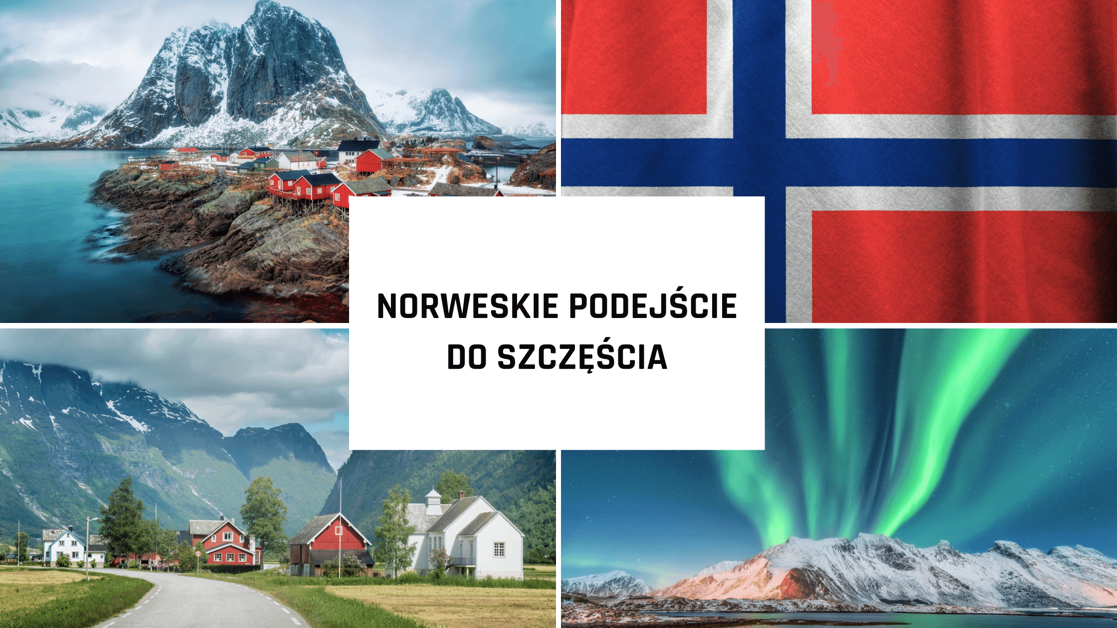 Ciekawostki o Norwegii: Norweskie podejście do szczęścia