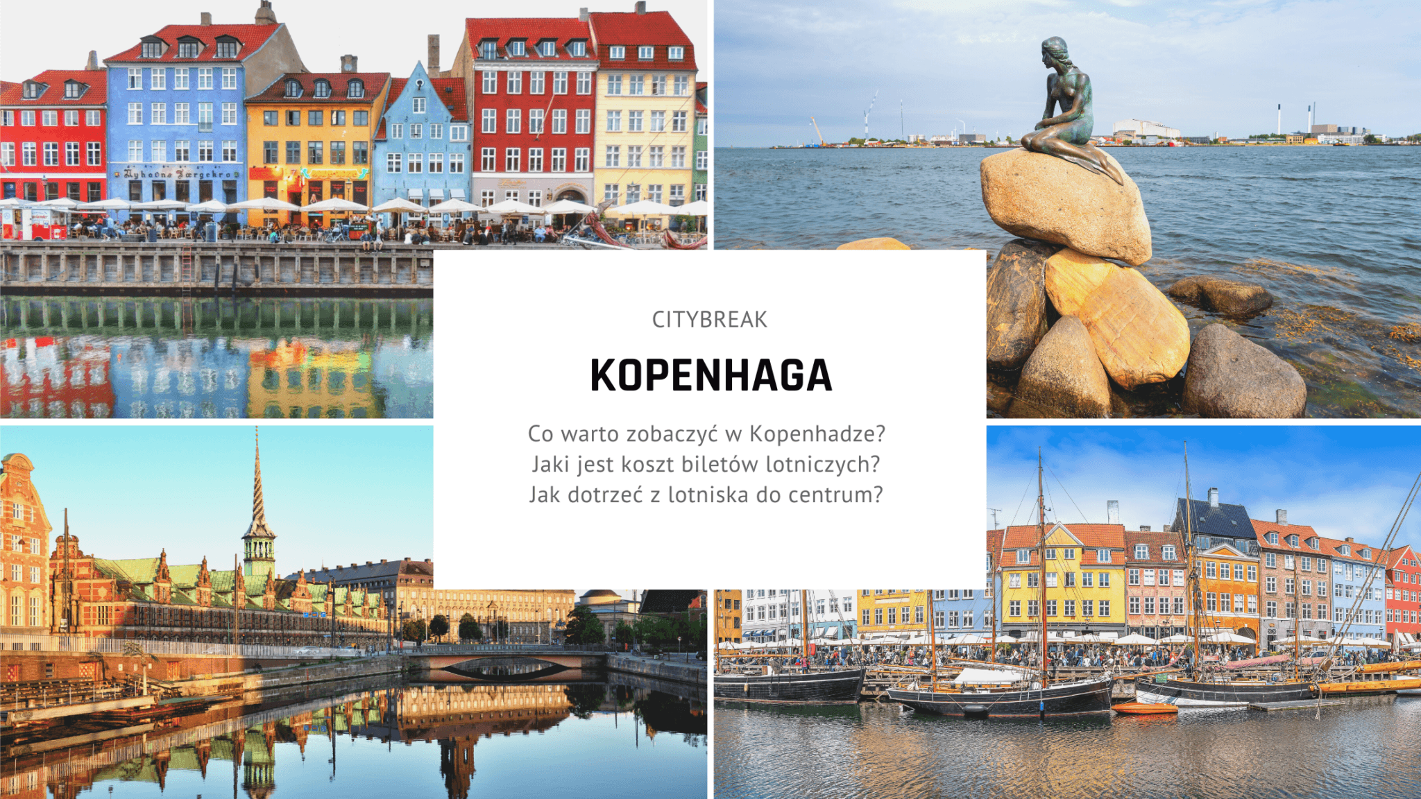 Citybreak w Kopenhadze – plan zwiedzania na idealny weekend