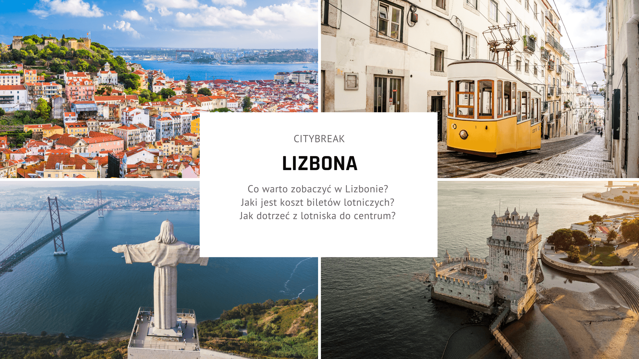 City break w Lizbonie - plan na idealny weekend
