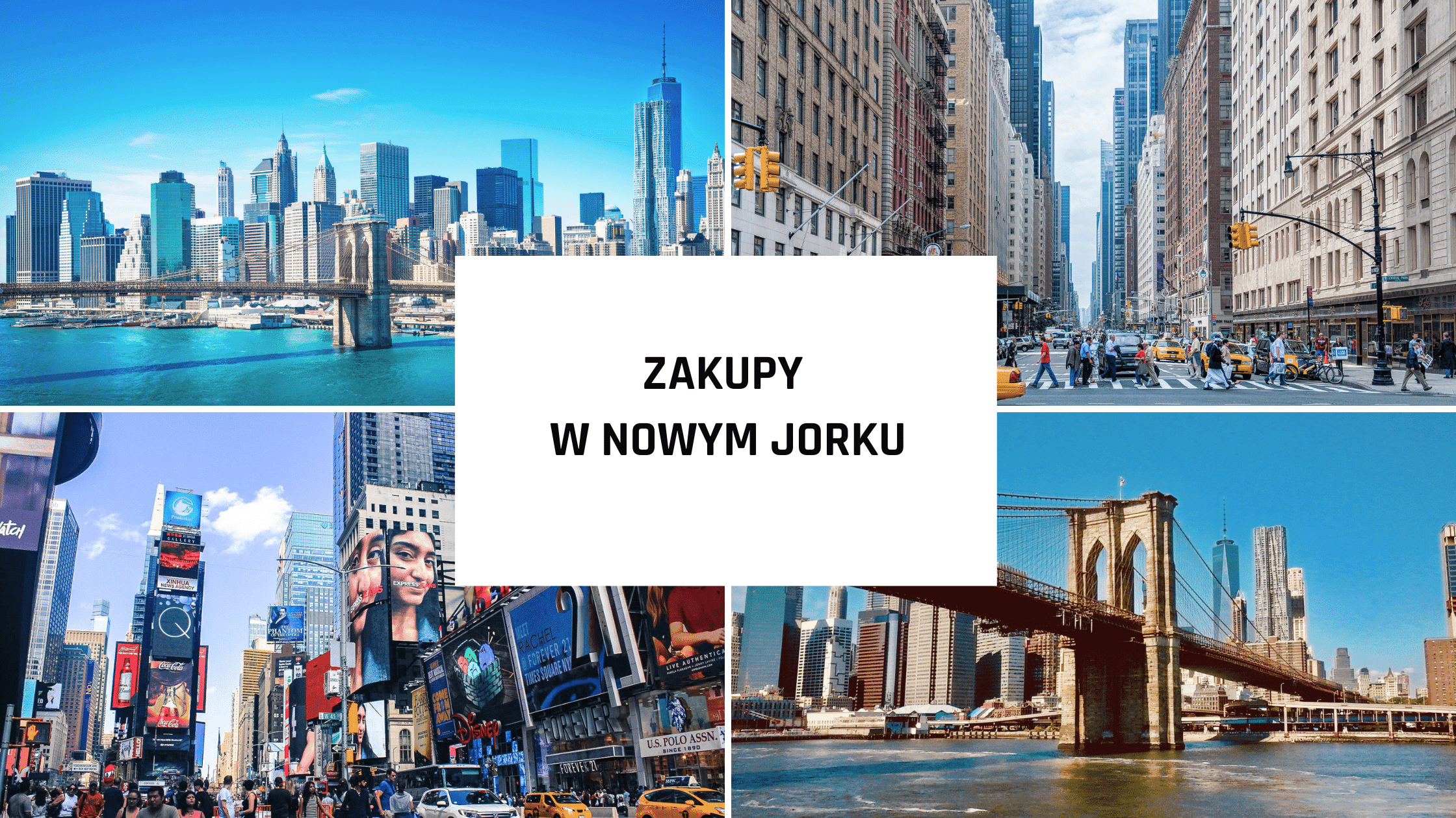 Zakupy w Nowym Jorku. Co kupić w USA?