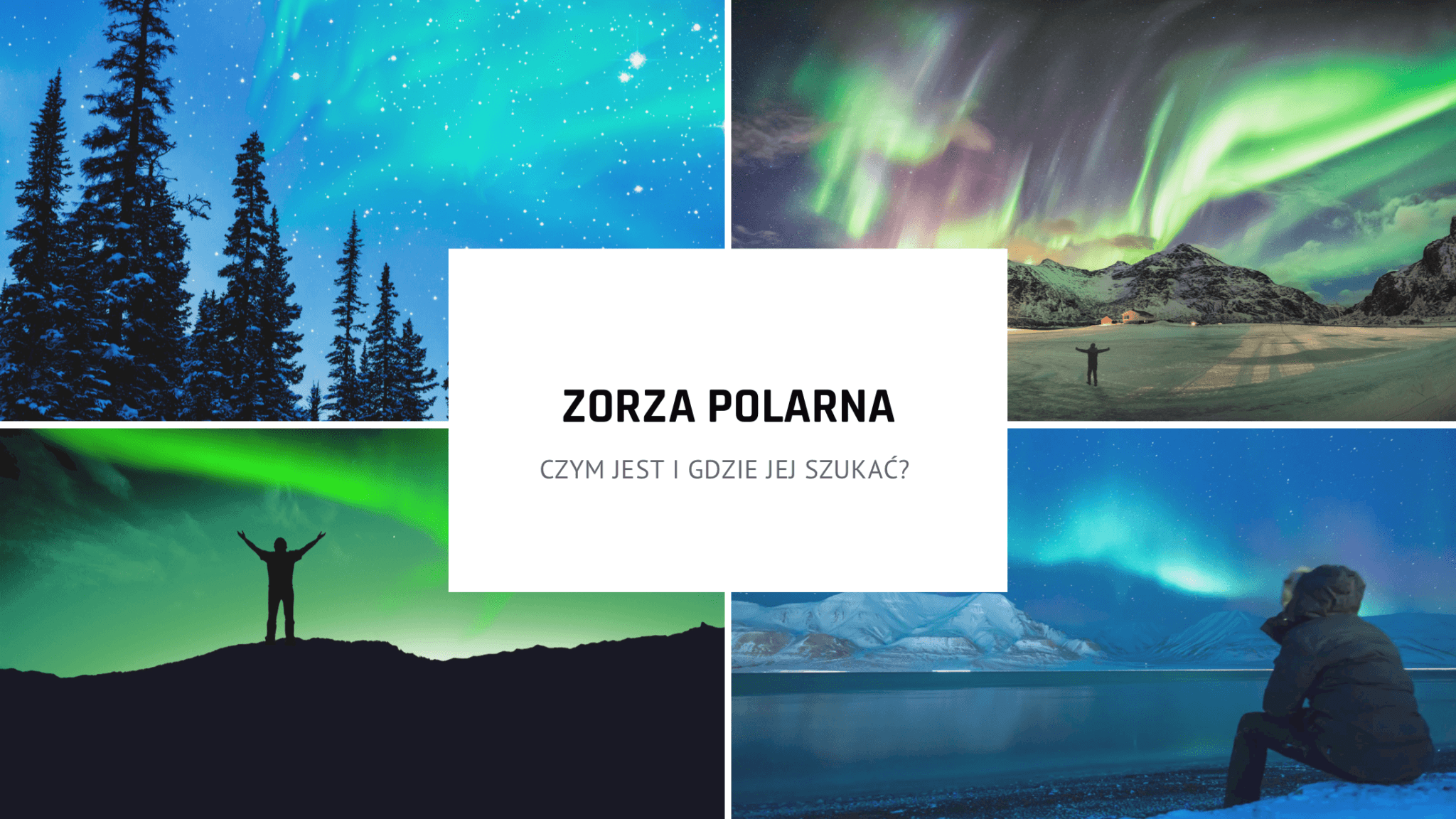 Czym jest zorza polarna? Gdzie i kiedy jej szukać?