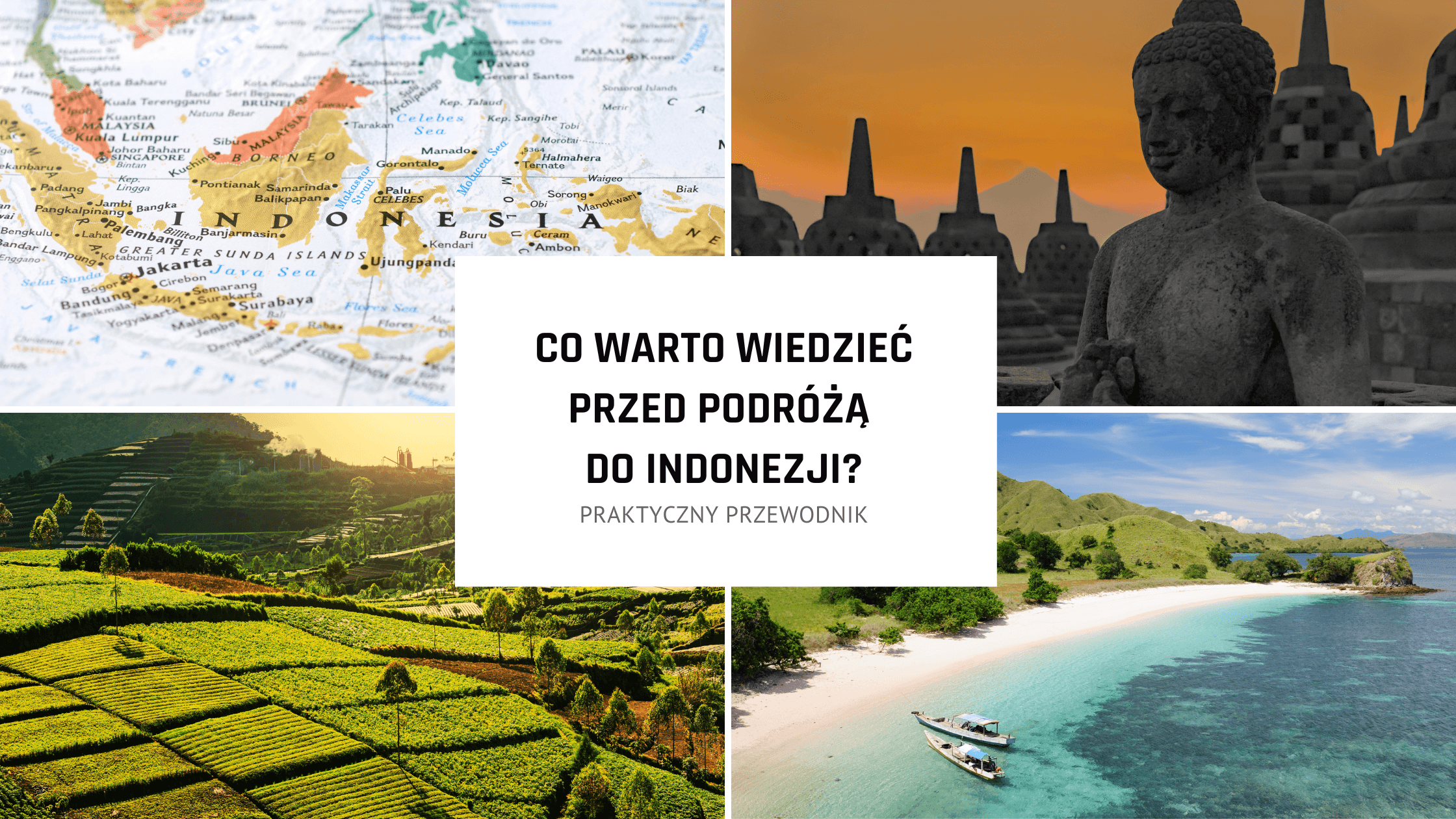 Co warto wiedzieć przed podróżą do Indonezji? Praktyczne informacje