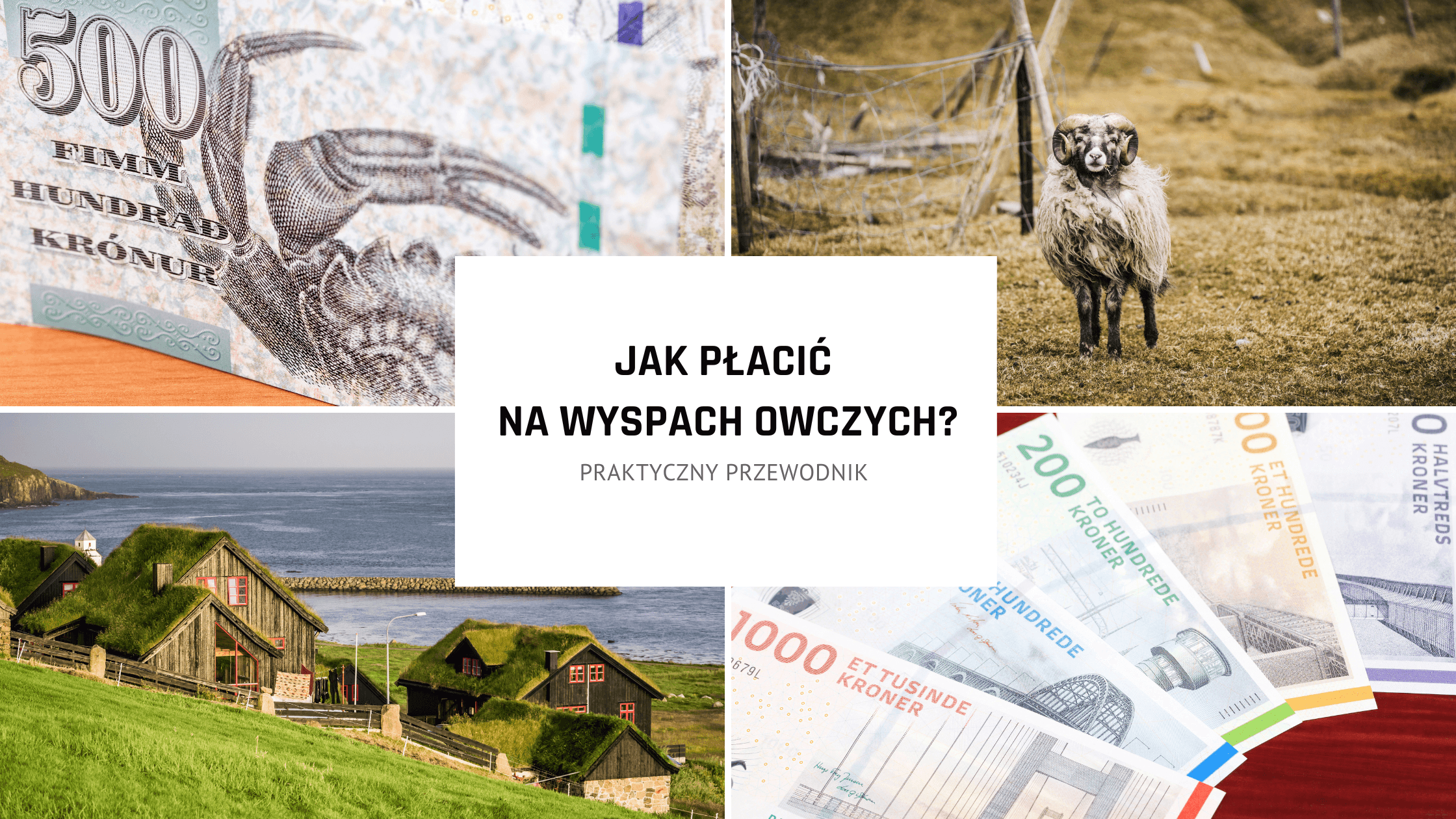Jak płacić na Wyspach Owczych? Praktyczny przewodnik