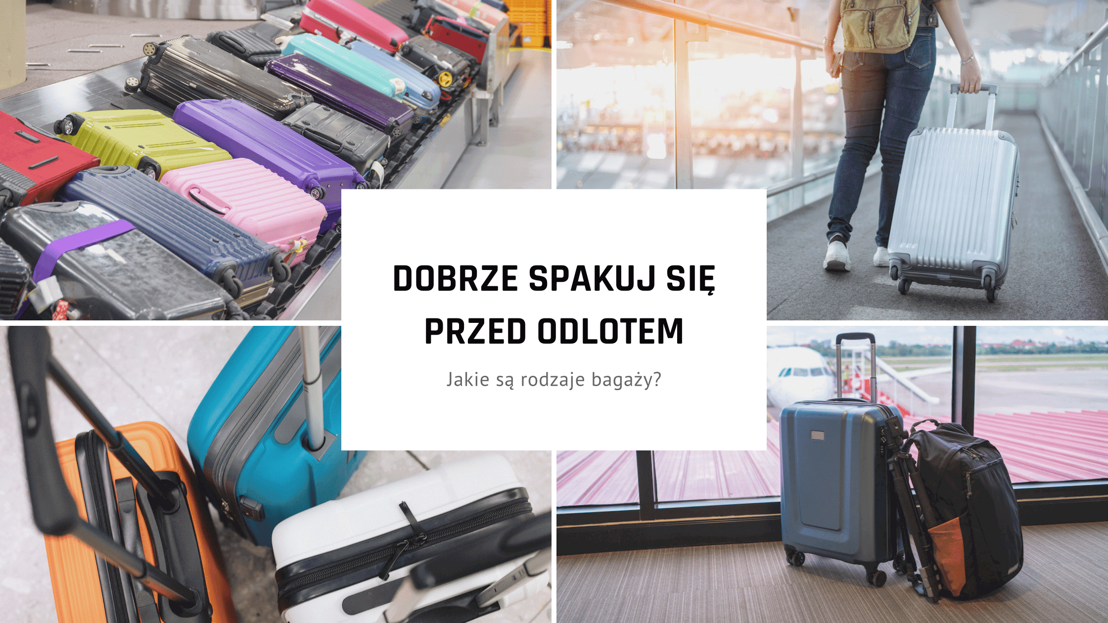 Rodzaje bagaży i bagaż podręczny – co można mieć w samolocie?