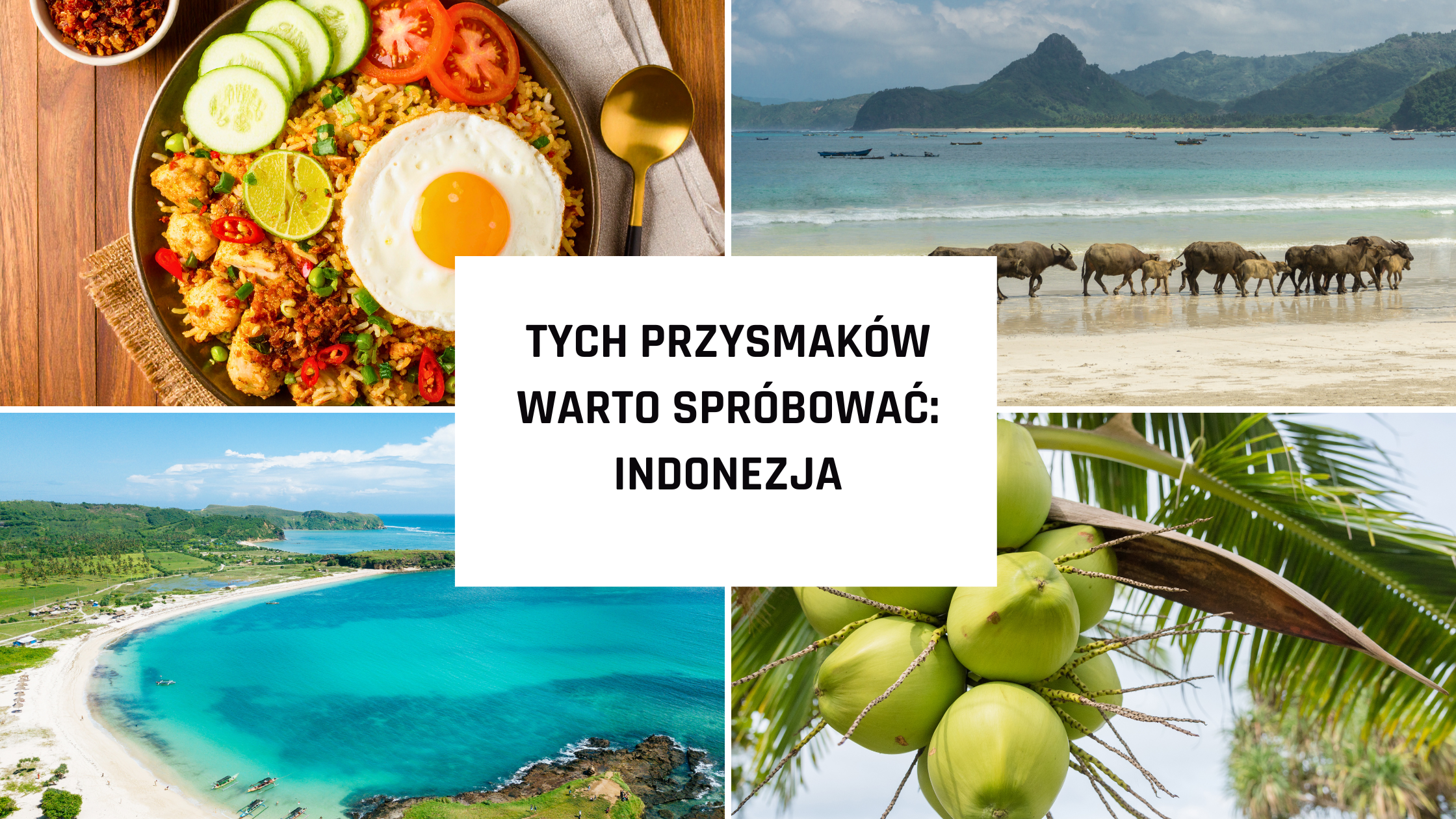 Tych przysmaków warto spróbować: INDONEZJA