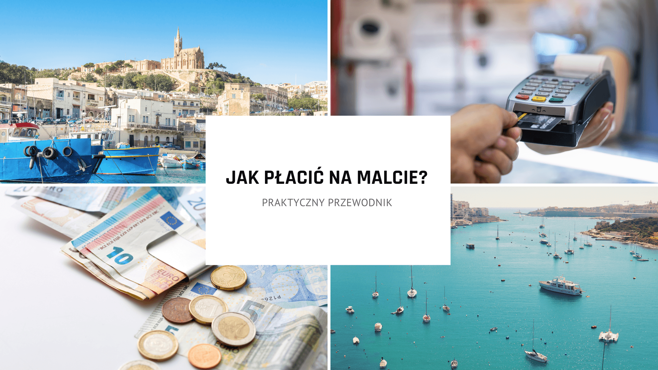 Jak płacić na Malcie? Praktyczny przewodnik dla podróżujących