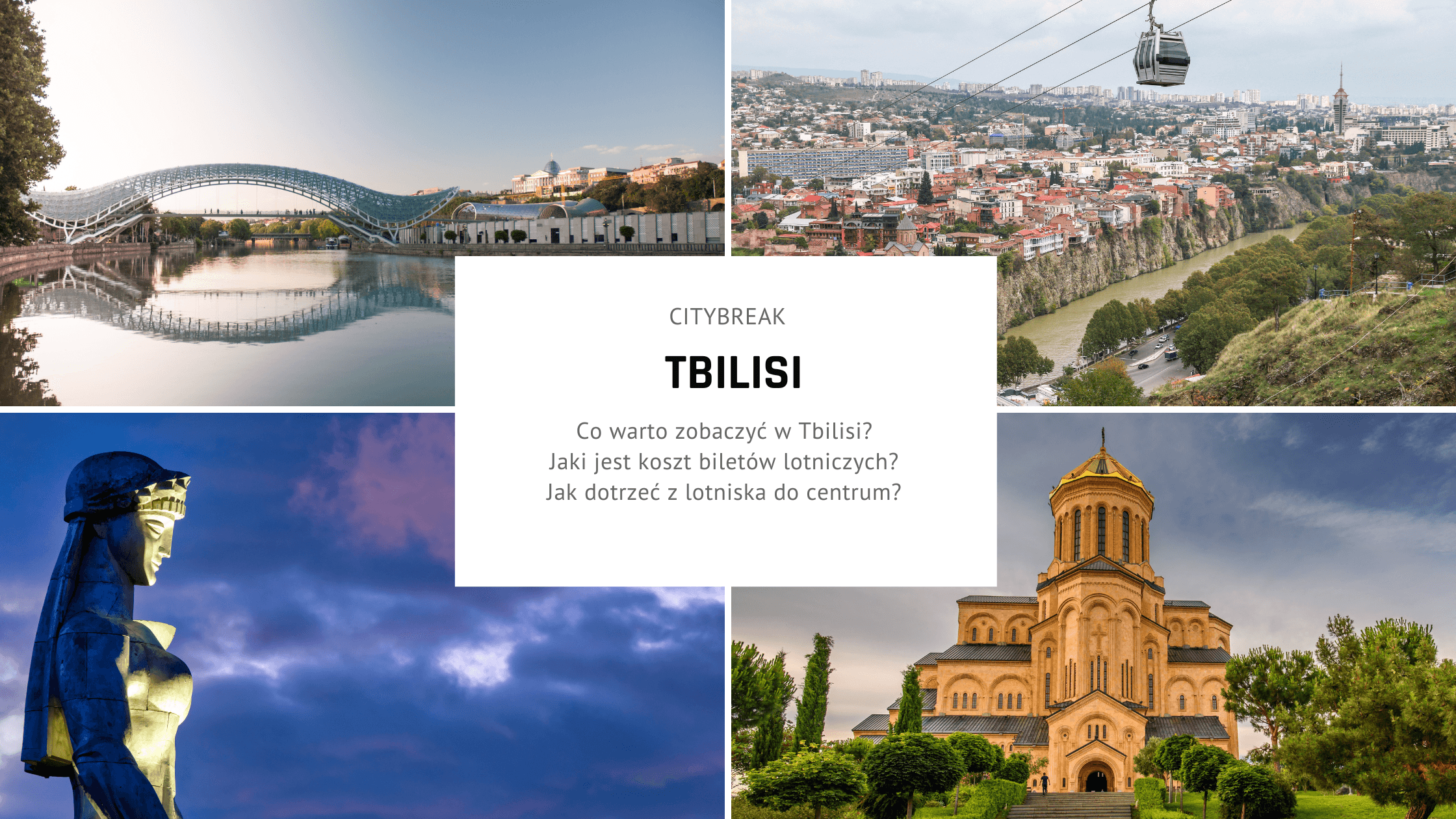 Citybreak w Tbilisi - plan zwiedzania na idealny weekend