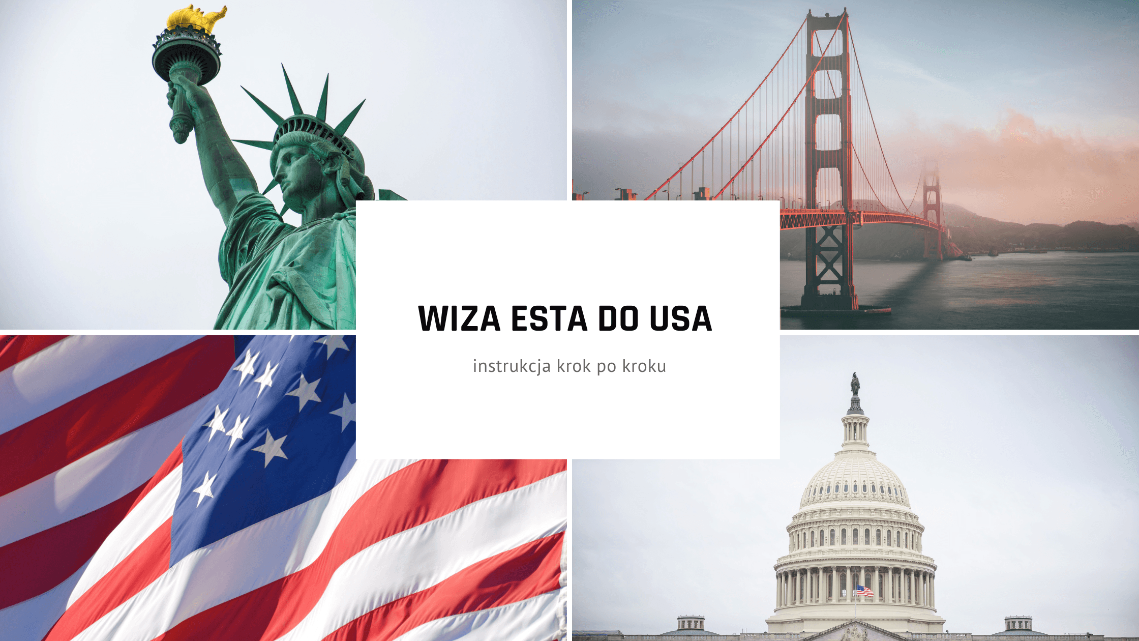 ESTA. Wiza do USA: instrukcja krok po krok