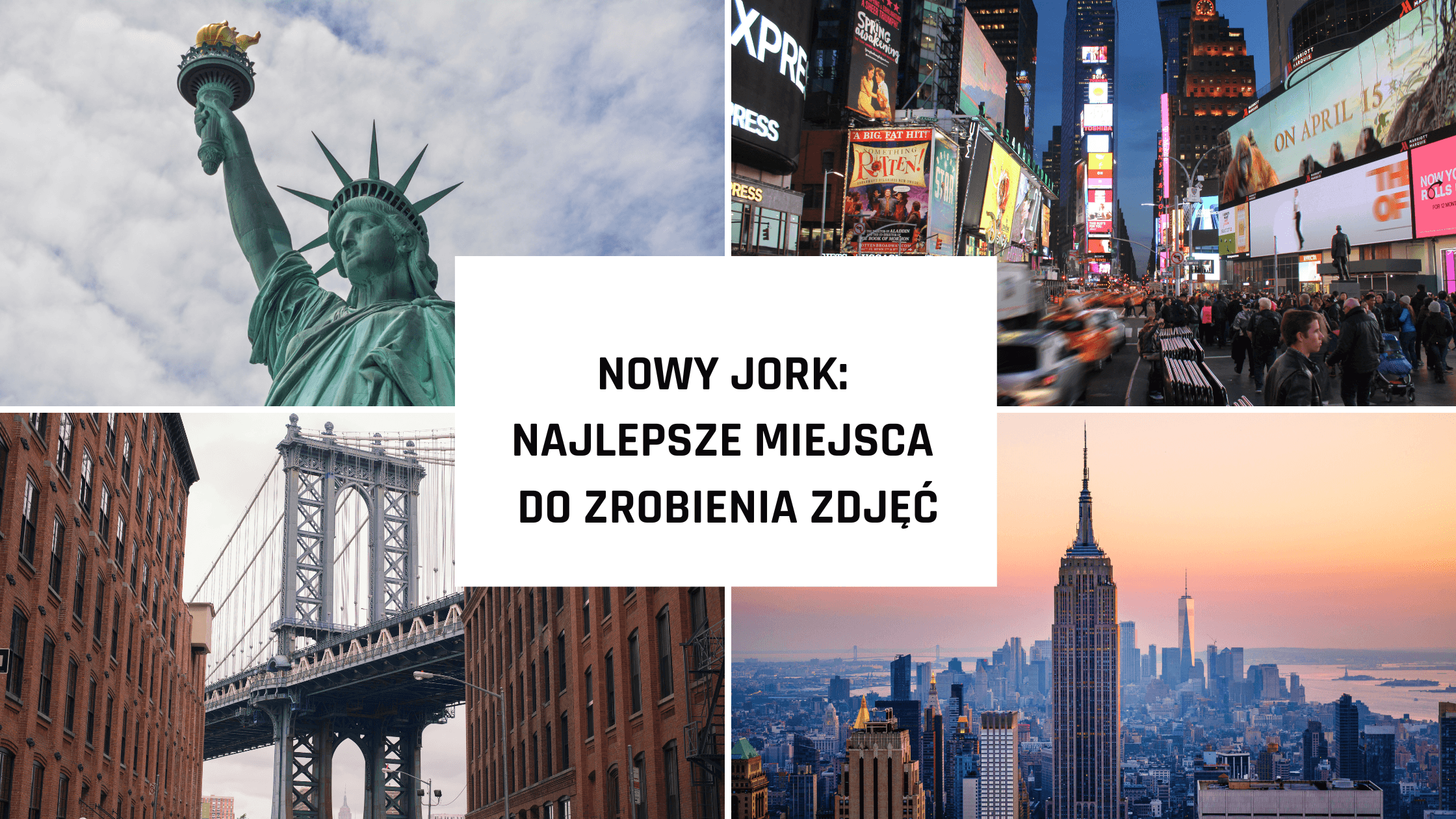 Nowy Jork na Instagramie: najlepsze miejsca do zrobienia zdjęć