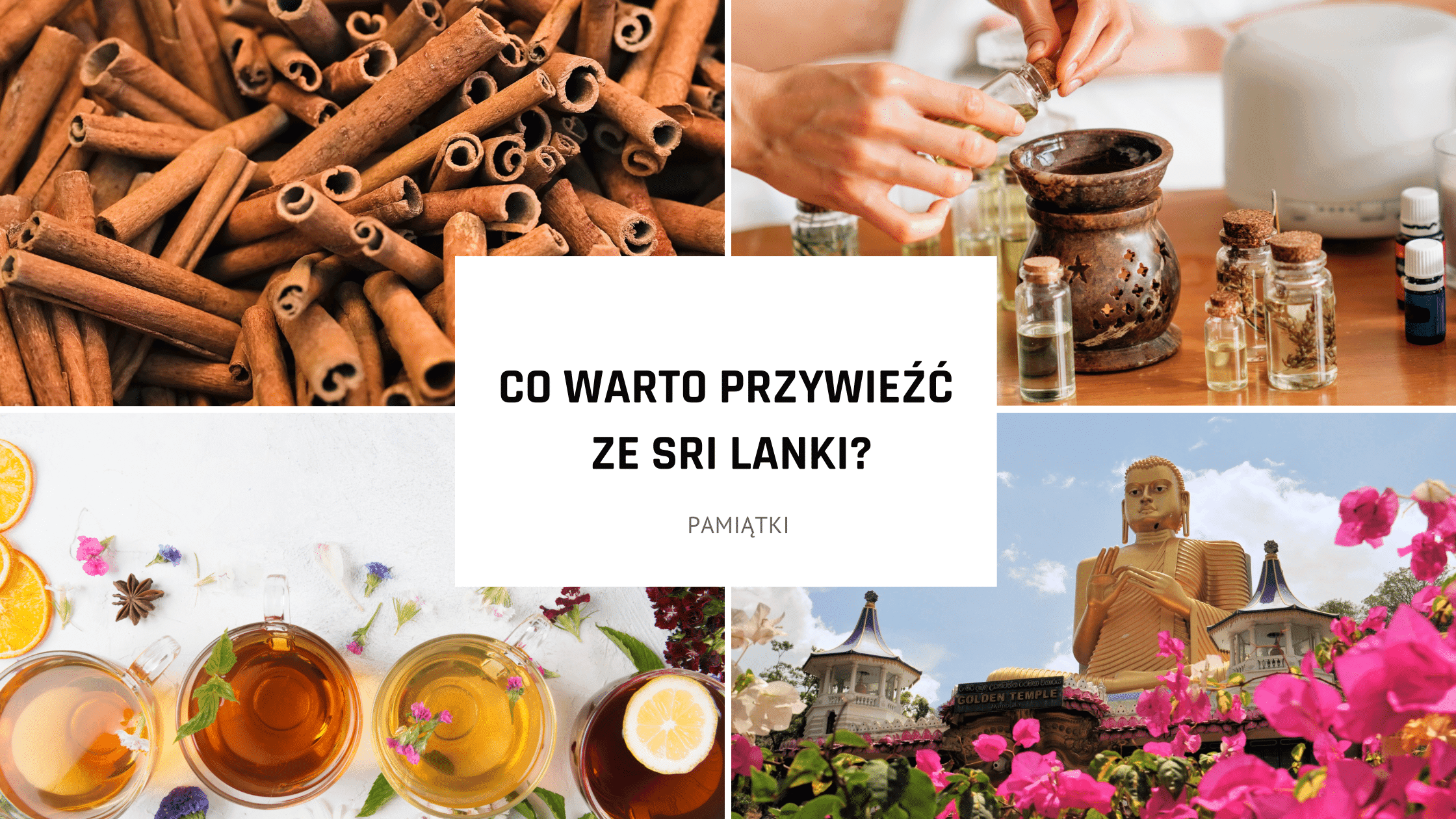 Pamiątki ze Sri Lanki – co warto przywieźć z podróży?