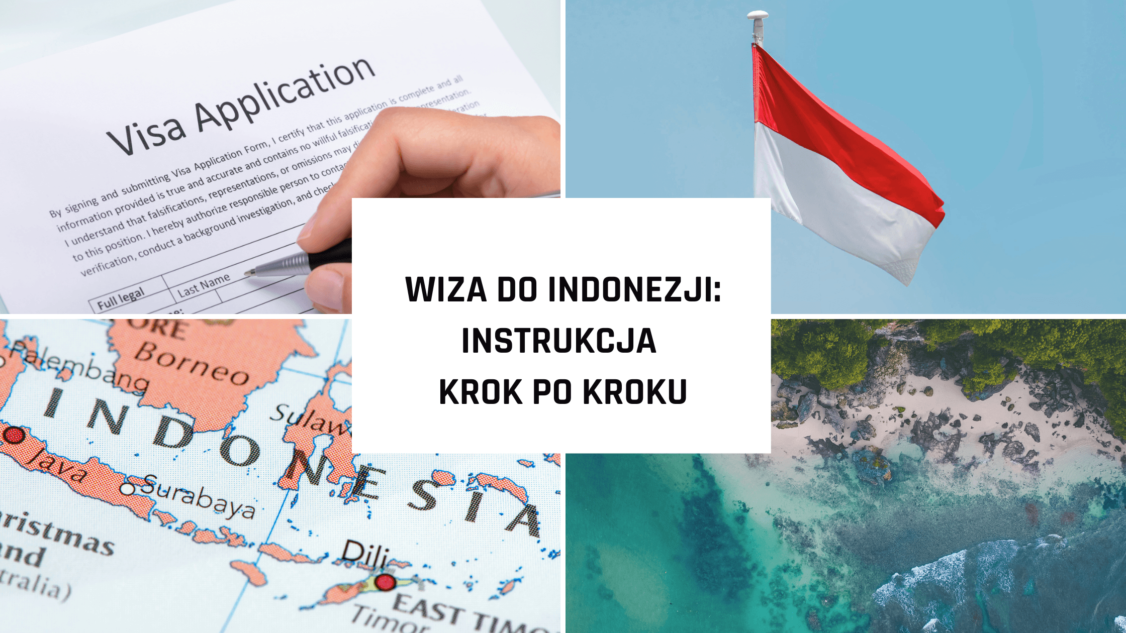 Wiza do Indonezji: instrukcja krok po kroku