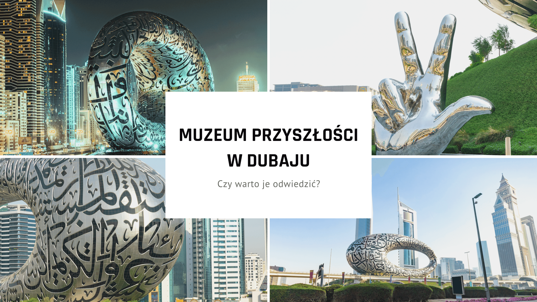 Muzeum przyszłości w Dubaju. Czy warto je odwiedzić?