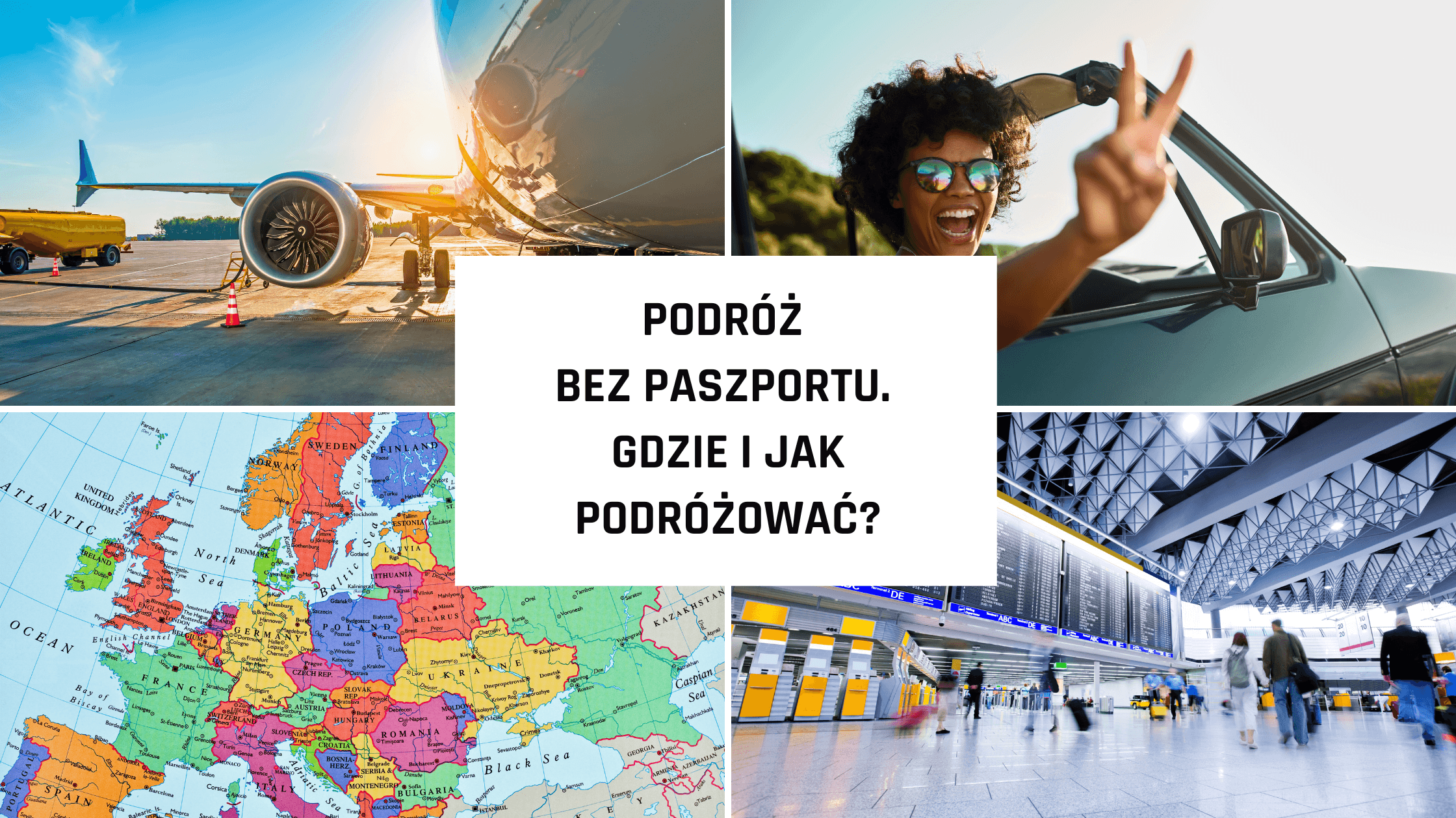Podróż bez paszportu – gdzie i jak podróżować tylko z dowodem osobistym?