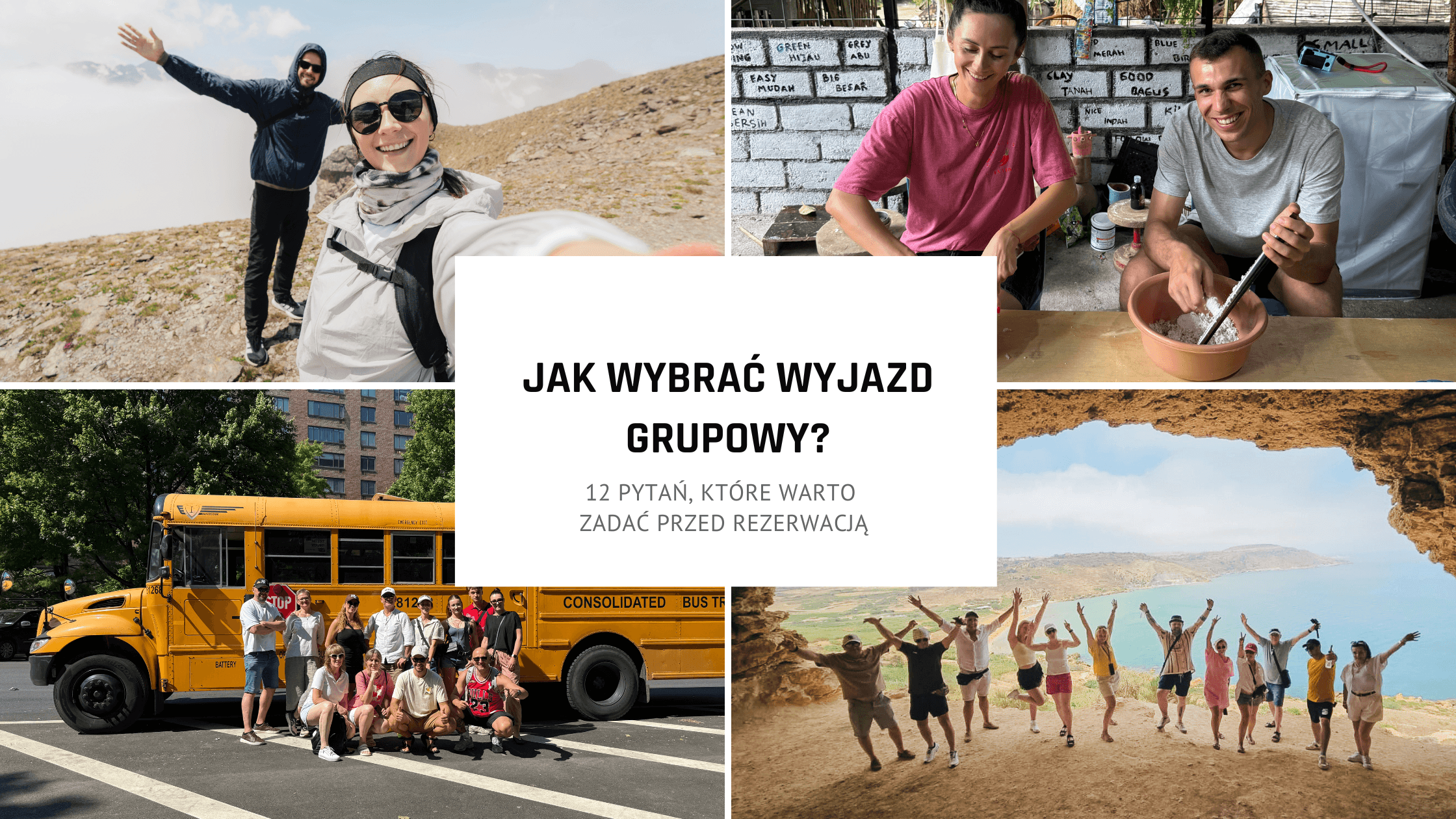 Jak wybrać wyjazd grupowy? 12 pytań, które warto zadać przed rezerwacją