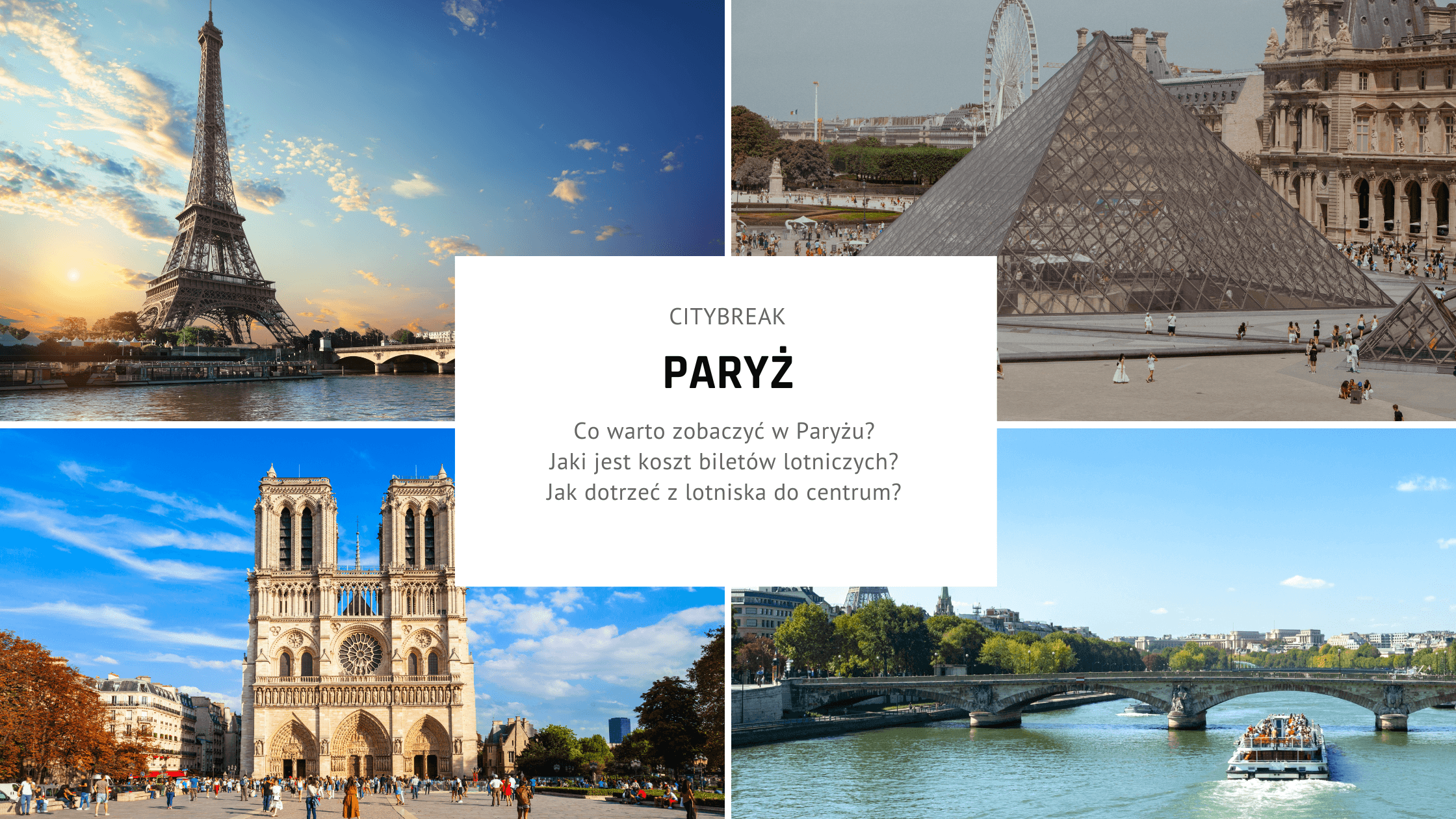 City break w Paryżu - plan na idealny weekend