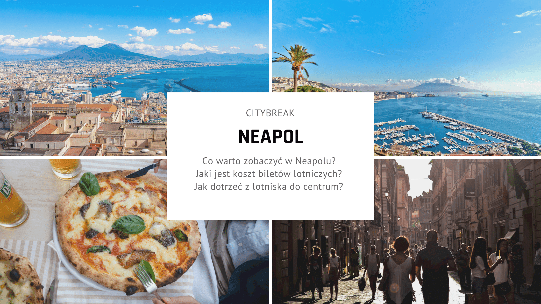 Citybreak w Neapolu – plan zwiedzania na idealny weekend
