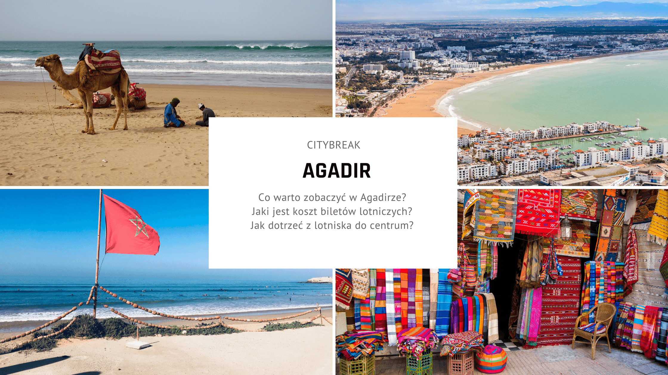 Citybreak w Agadirze - plan zwiedzania na idealny weekend