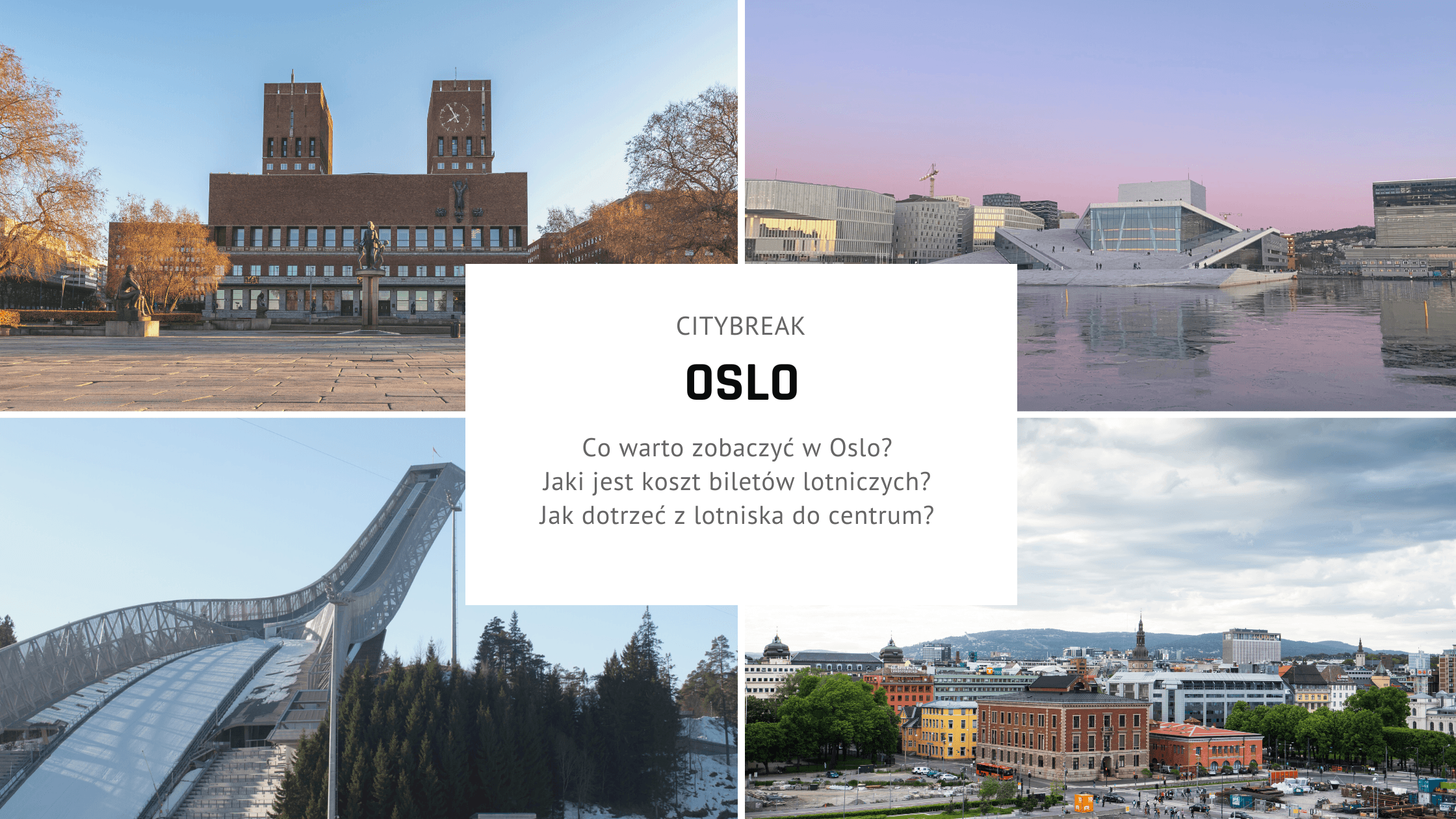 Citybreak w Oslo – plan zwiedzania na idealny weekend