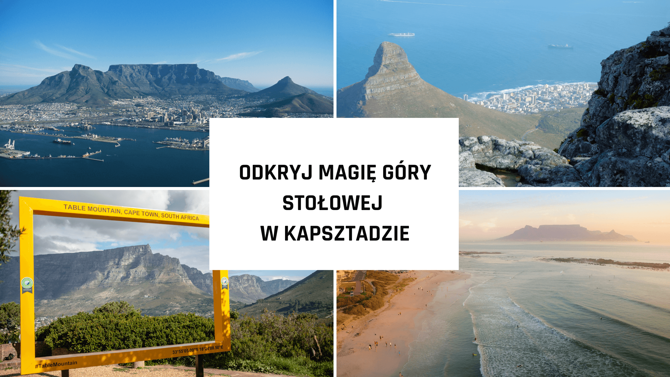Odkryj magię Góry Stołowej w Kapsztadzie