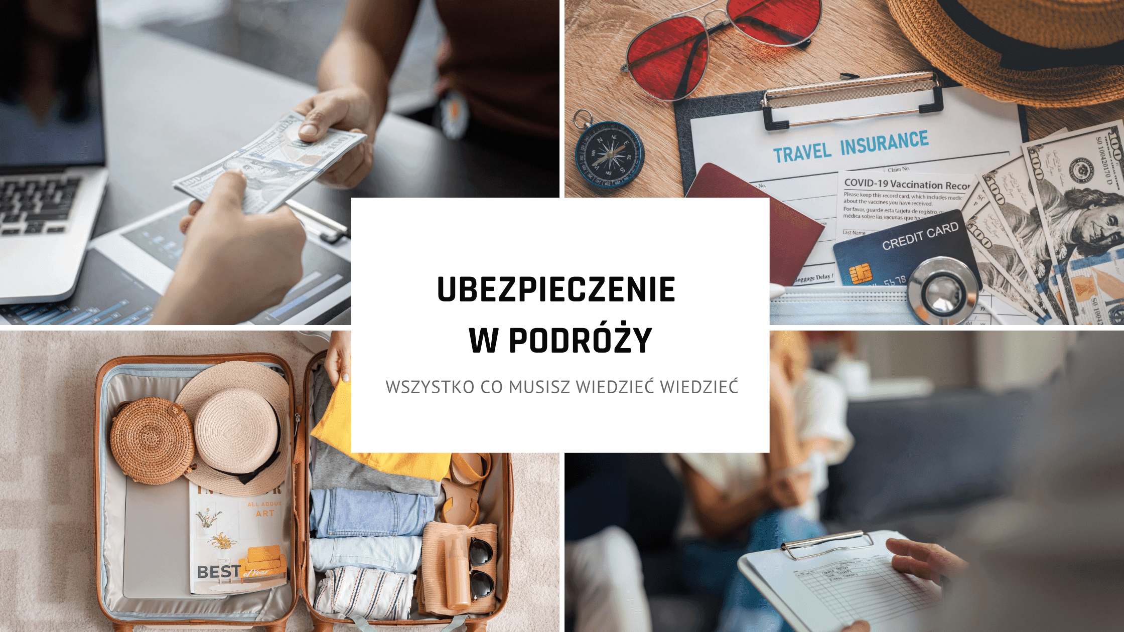 Ubezpieczenie w podróży: Wszystko, co musisz wiedzieć, zanim wyruszysz