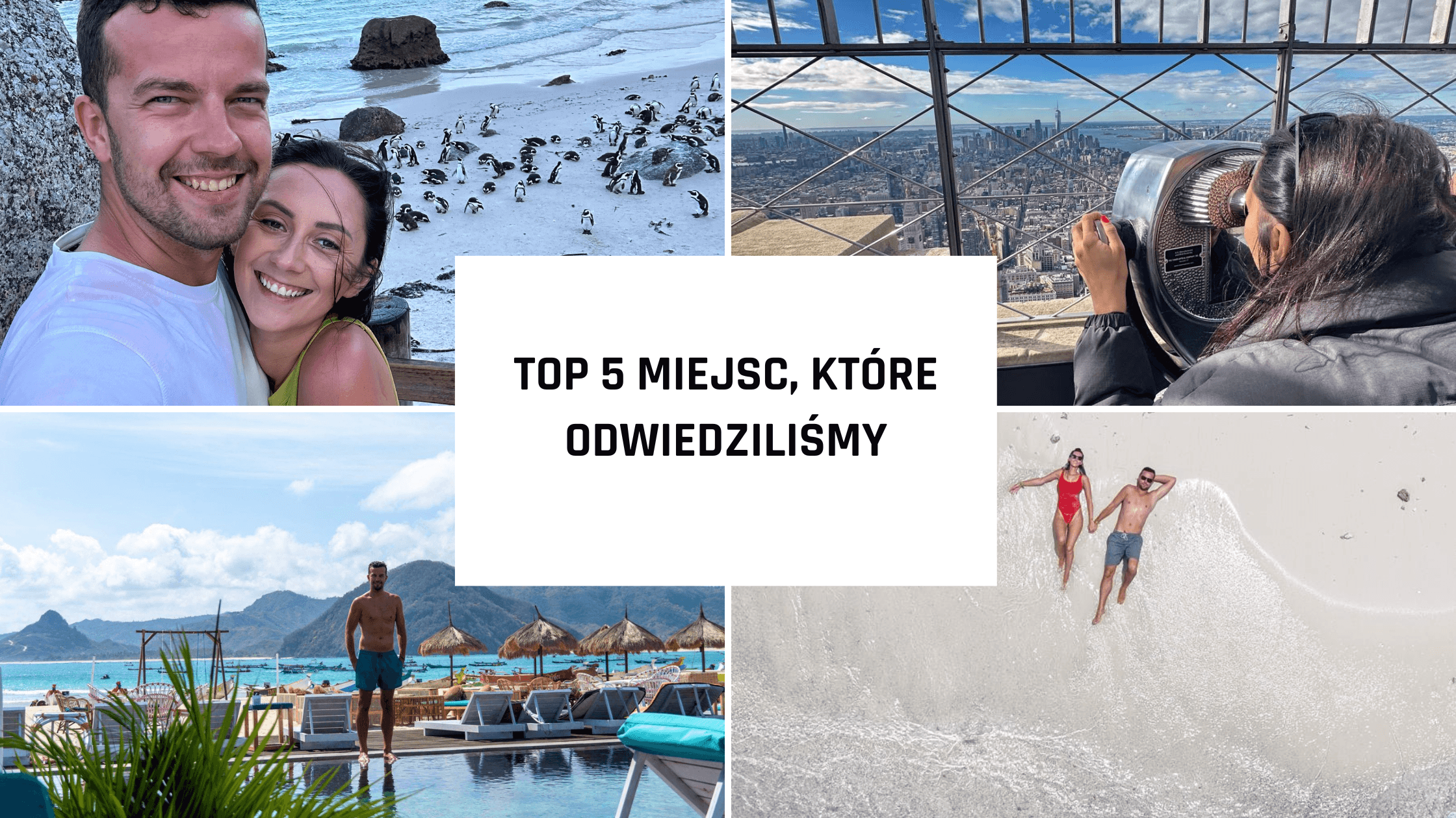 TOP 5 miejsc, które odwiedziliśmy