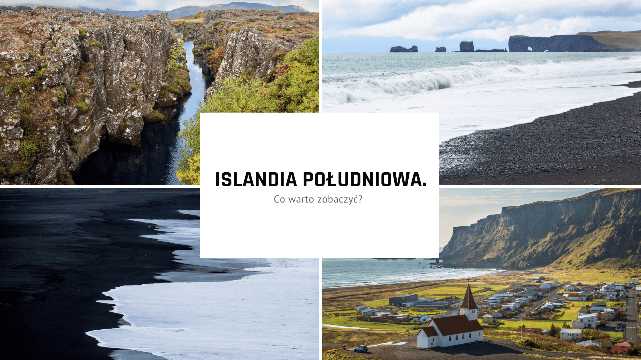 Vik, Islandia – przewodnik po atrakcjach południowej Islandii