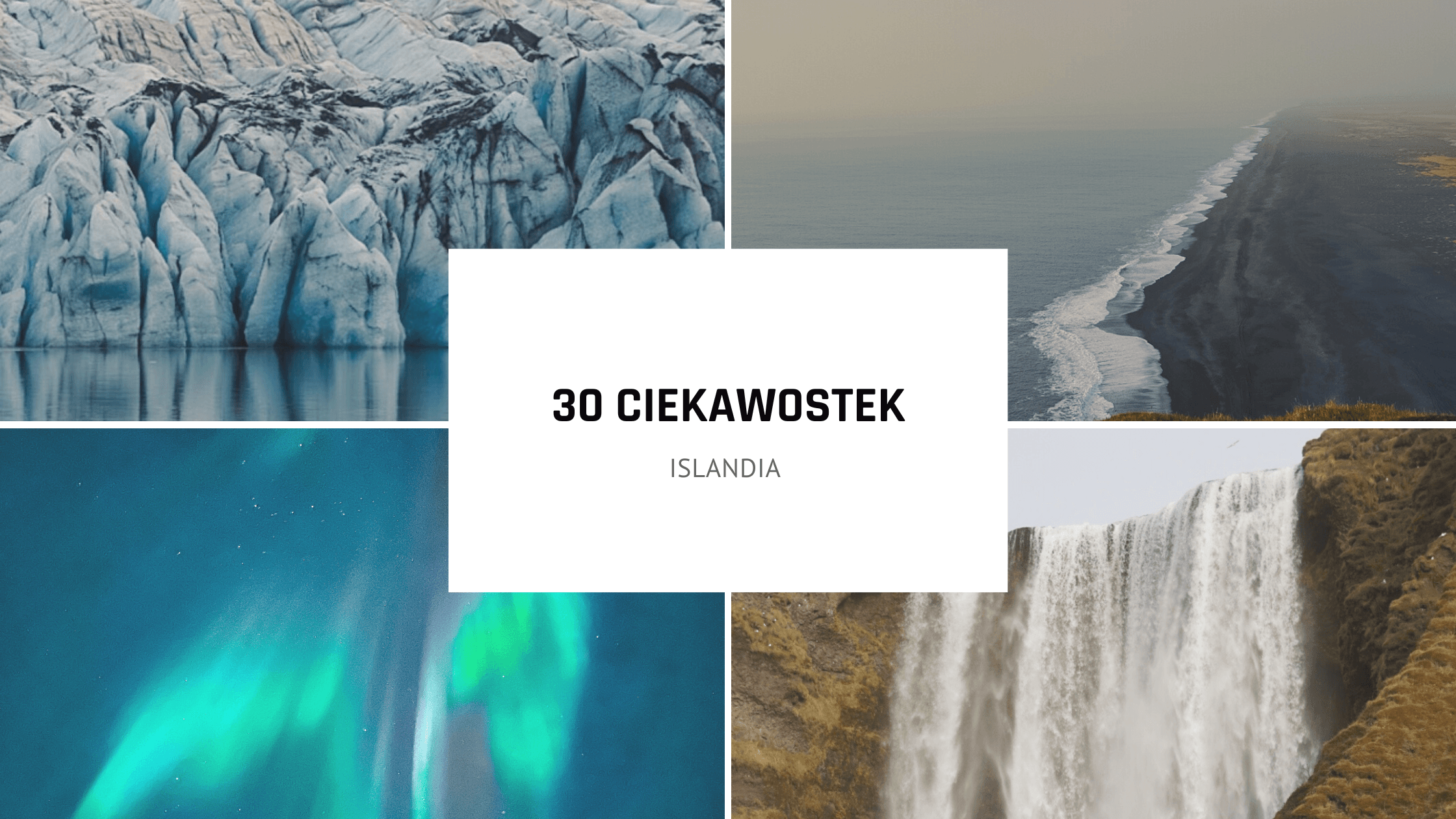 30 ciekawostek na temat Islandii
