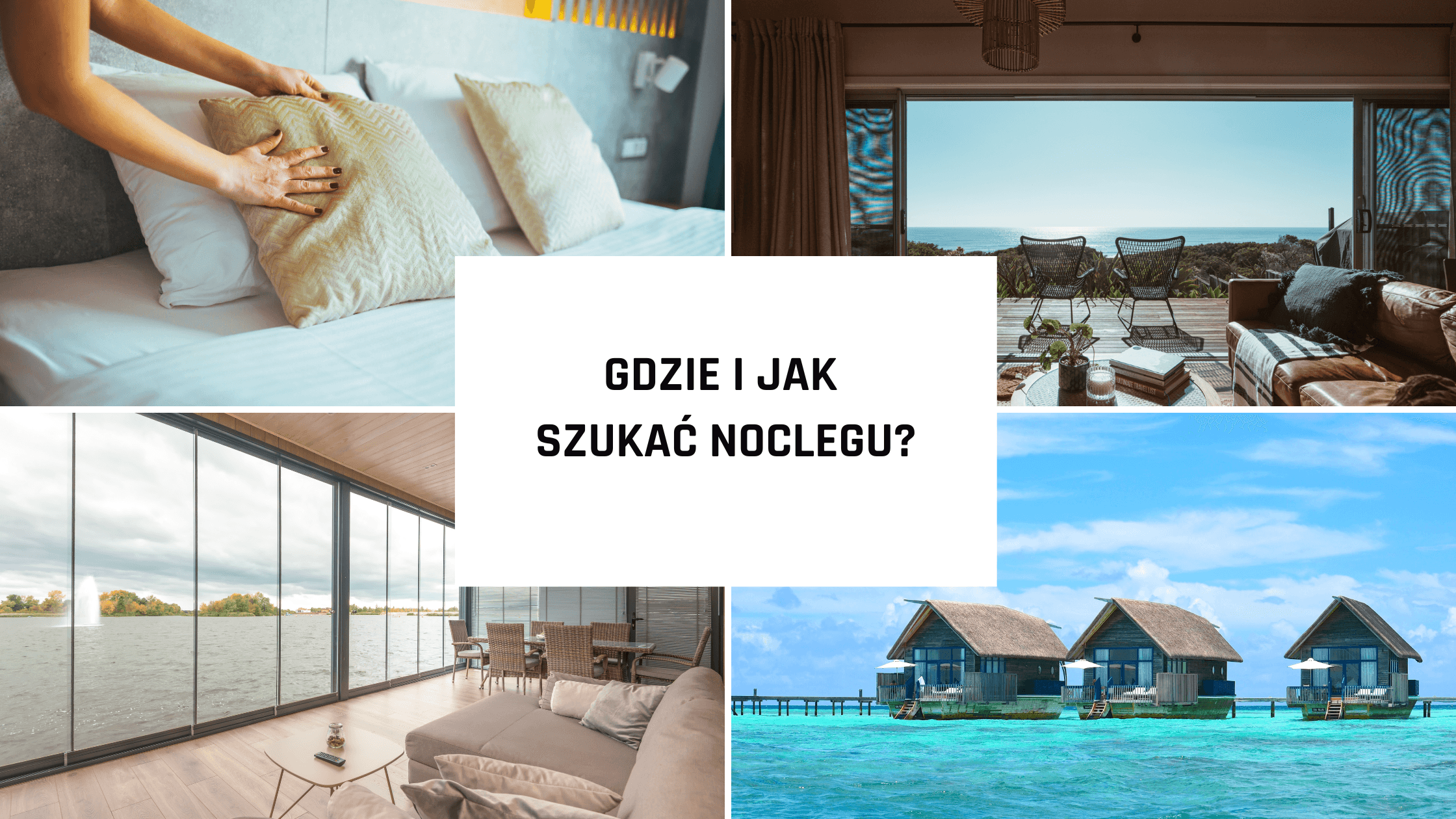 Gdzie i jak szukać noclegu?