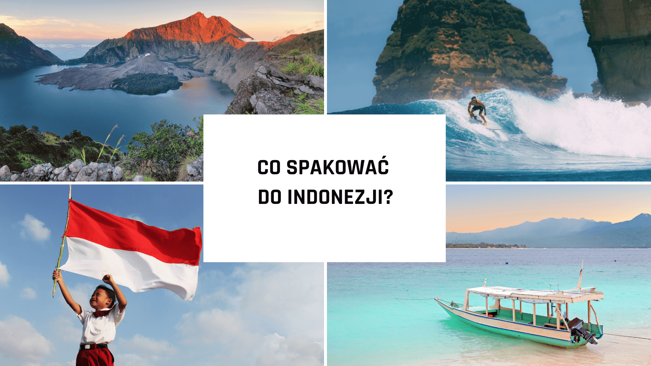 Co spakować do Indonezji?