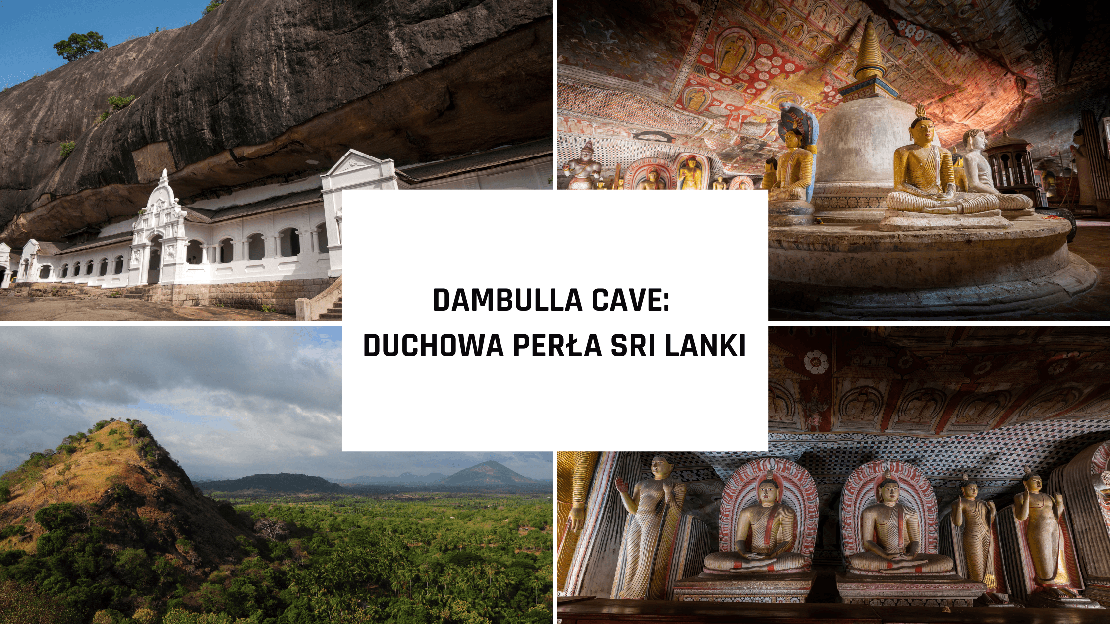 Dambulla Cave Temple – duchowa perła Sri Lanki