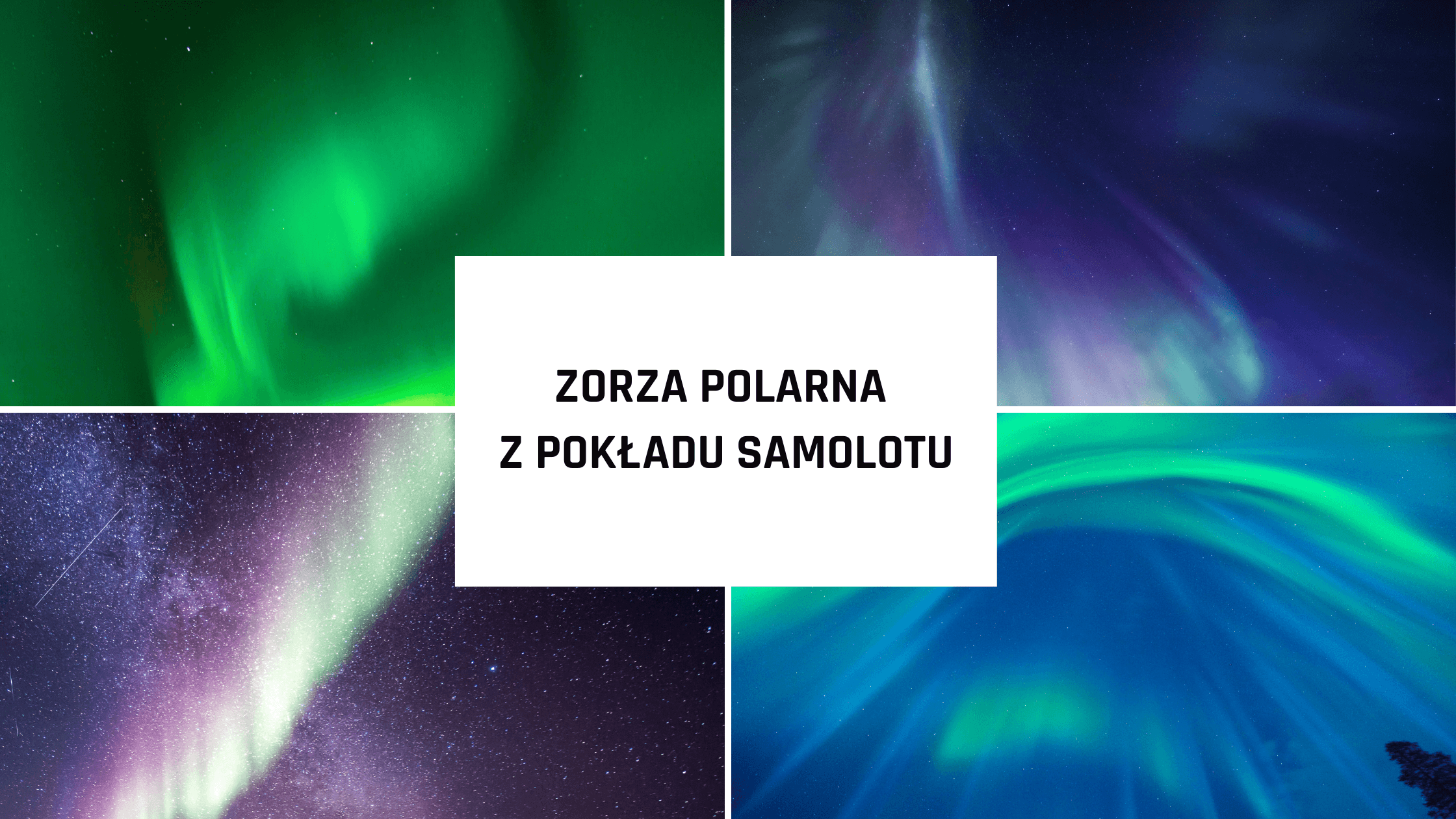 Zorza polarna z pokładu samolotu: Jak wybrać idealny lot?