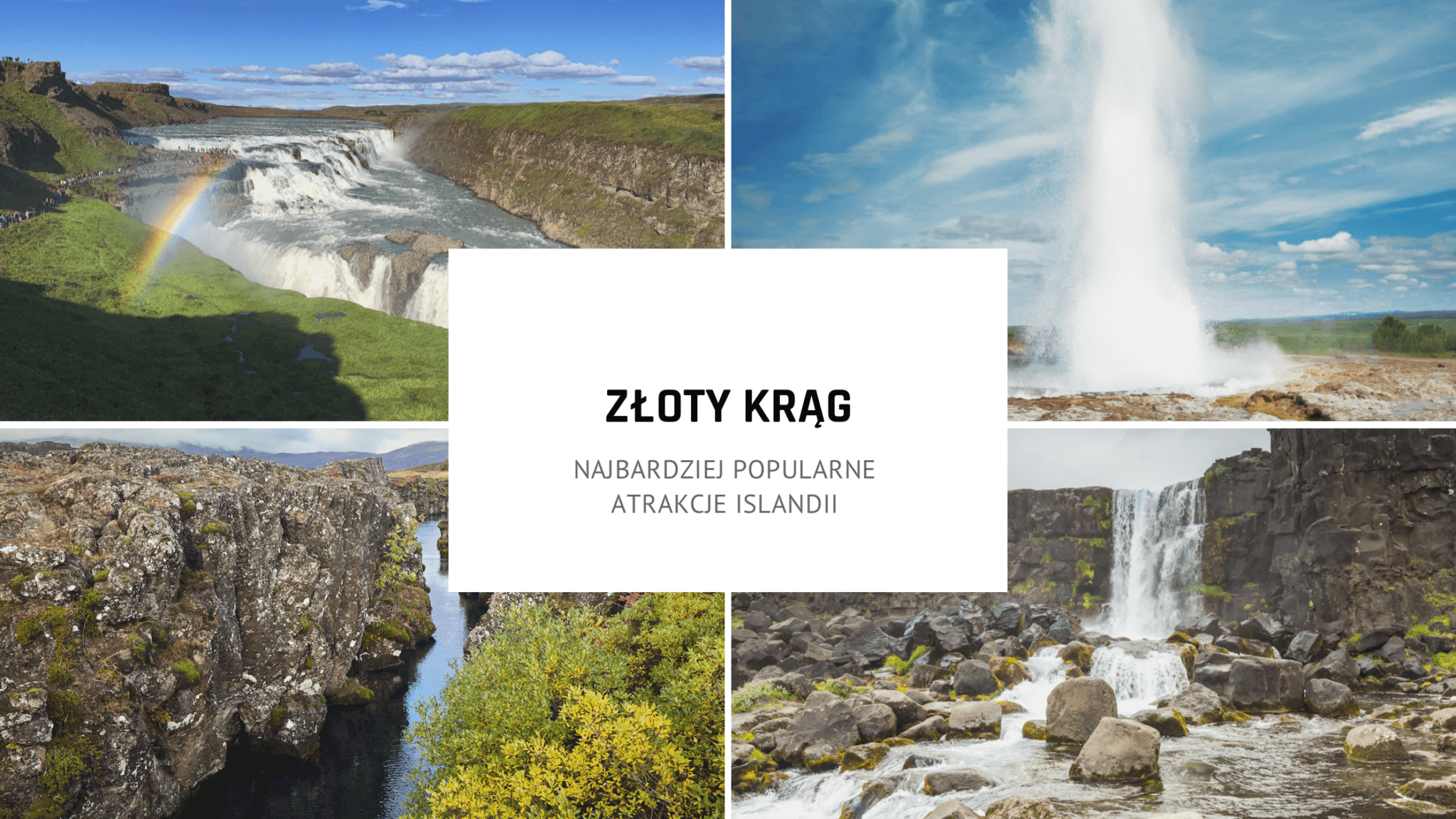 Złoty Krąg (Golden Circle) – najpiękniejsza trasa Islandii