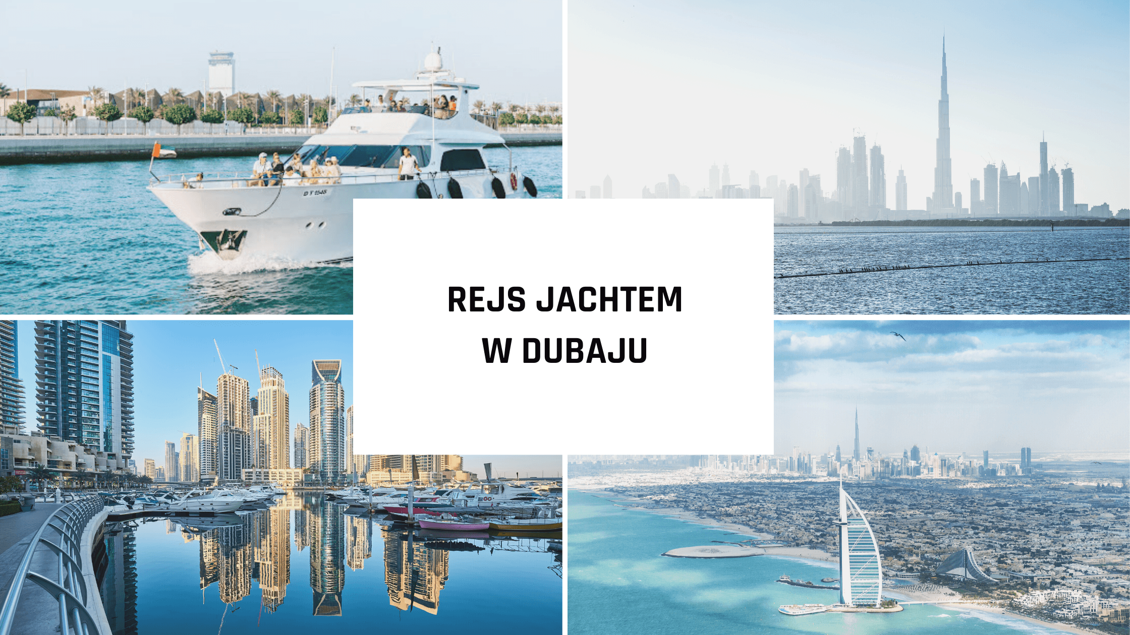 Dubaj Marina – dlaczego rejs luksusowym jachtem to najlepszy wybór?