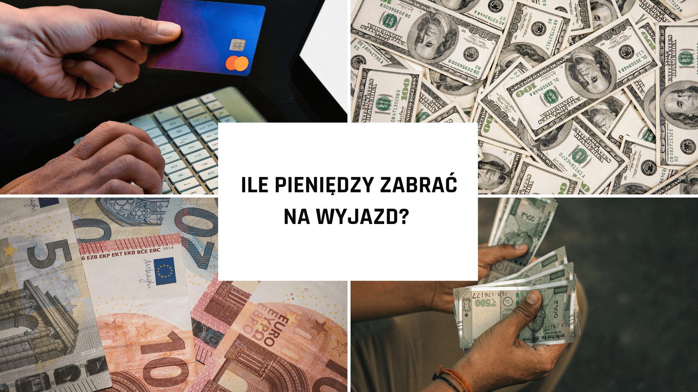 Ile pieniędzy zabrać na wyjazd? Prosty budżet na 3, 7 i 10 dni