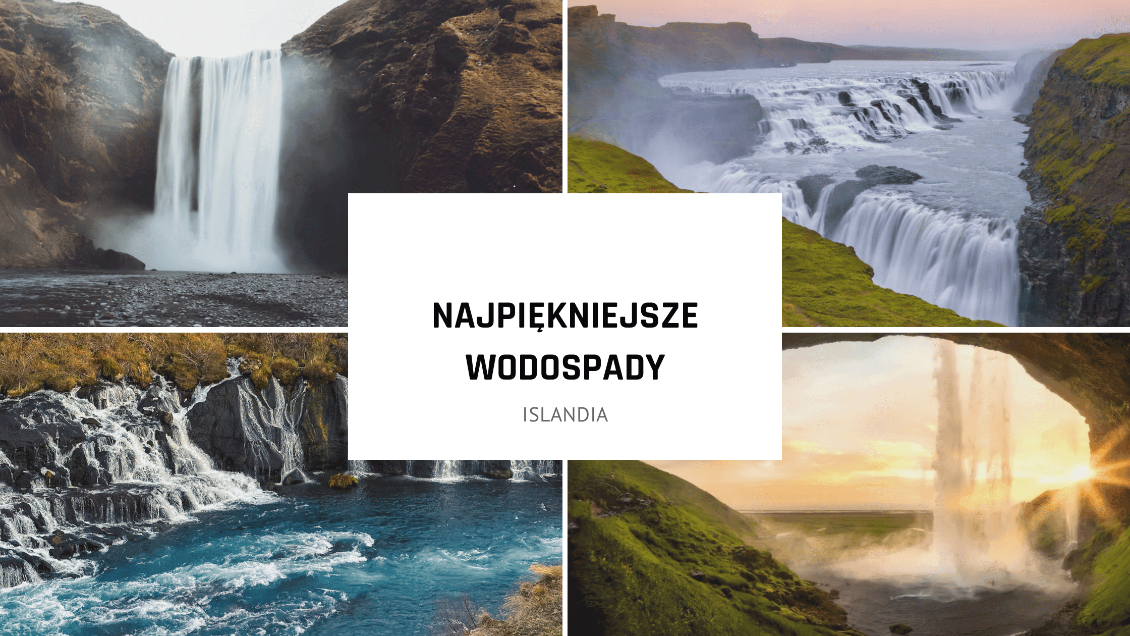 Najpiękniejsze wodospady Islandii