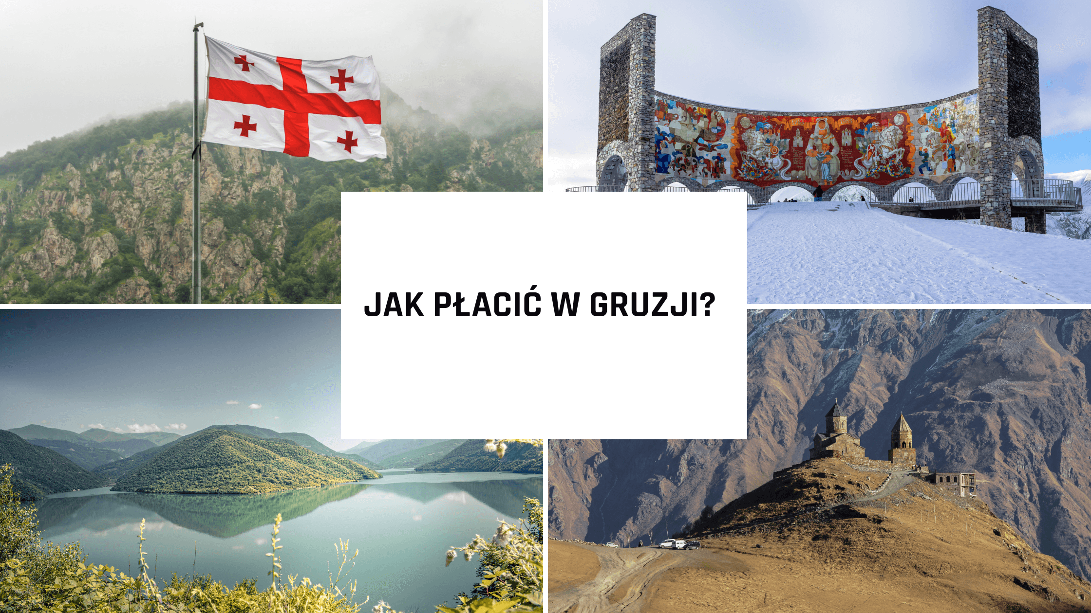Jak płacić w Gruzji? Waluta w Gruzji i przewodnik po płatnościach