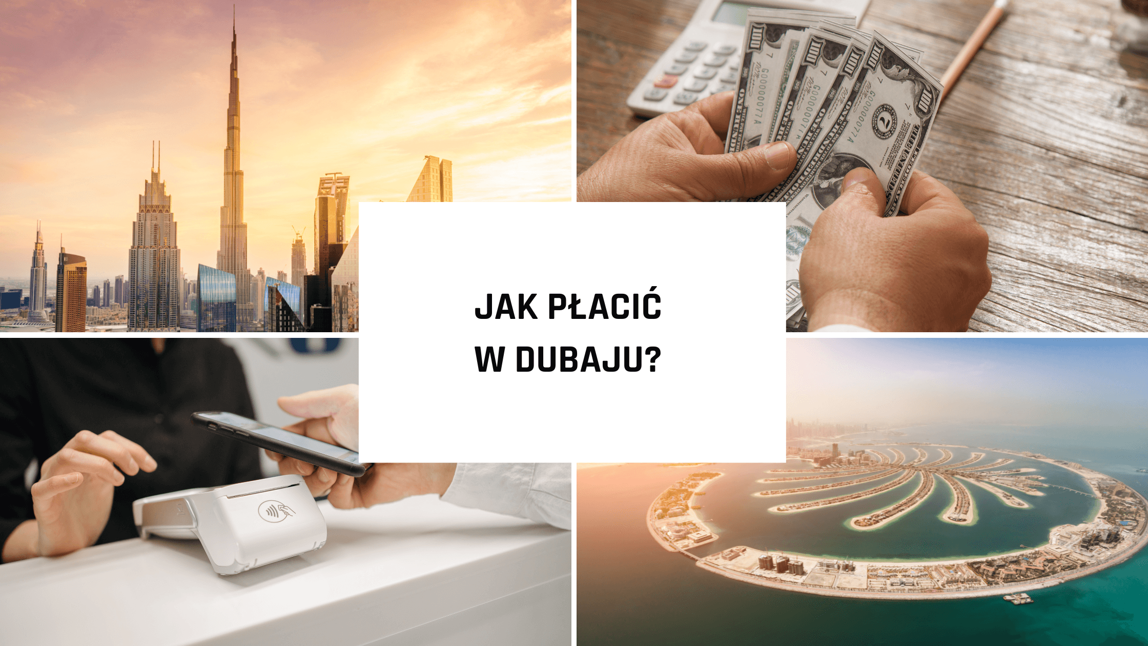 Jak płacić w Dubaju? Waluta w Dubaju i przewodnik po płatnościach