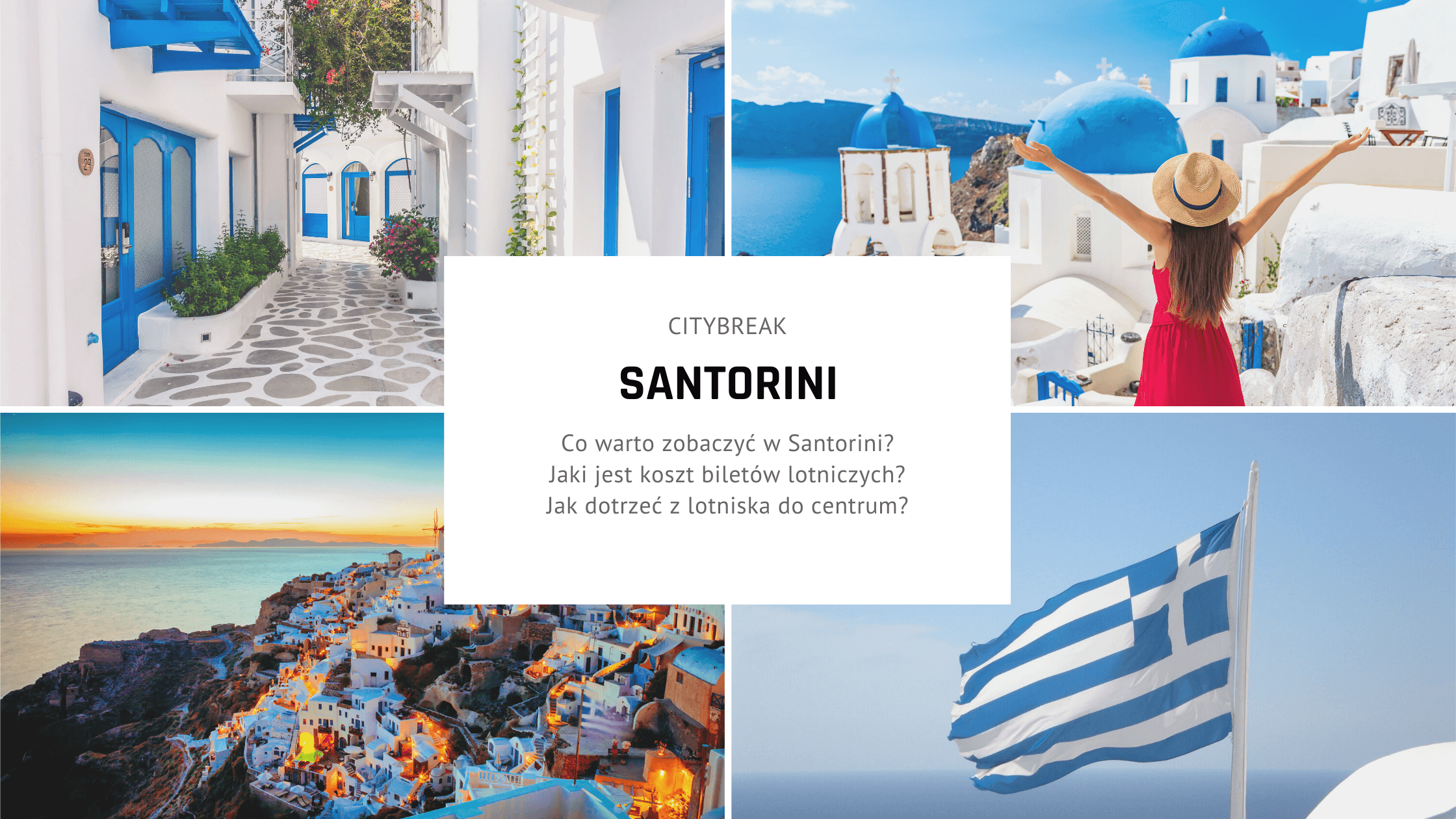 Citybreak na Santorini – plan zwiedzania na idealny weekend